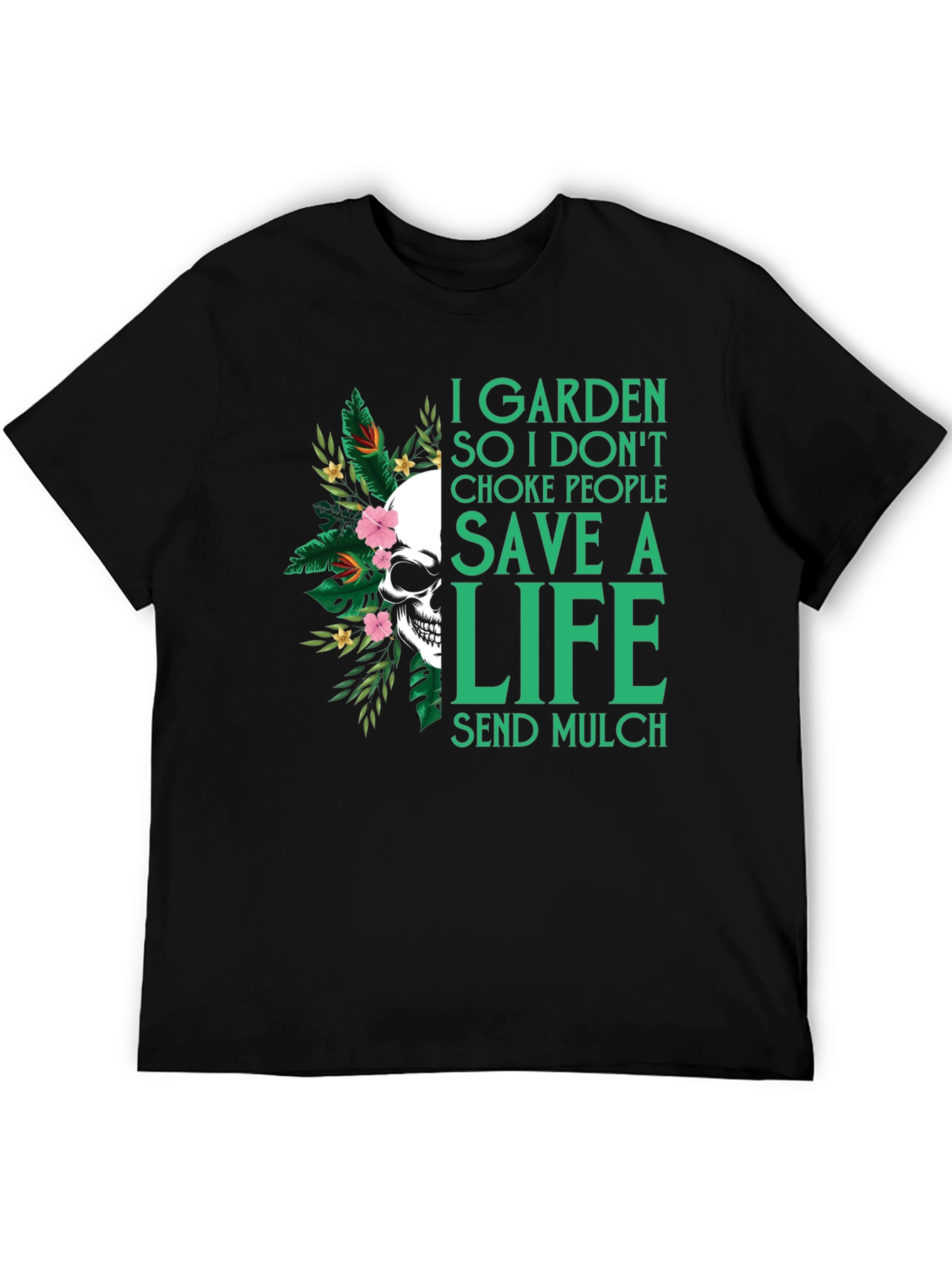 I Garden So I Dont Choke People T-Shirt
