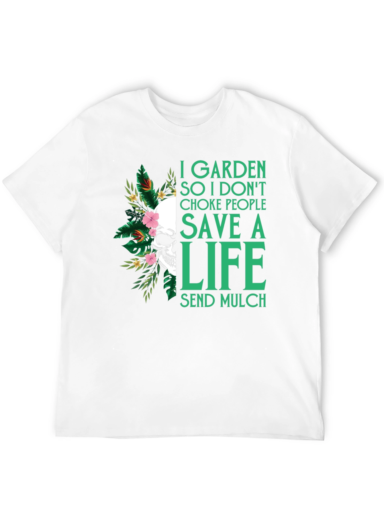 I Garden So I Dont Choke People T-Shirt