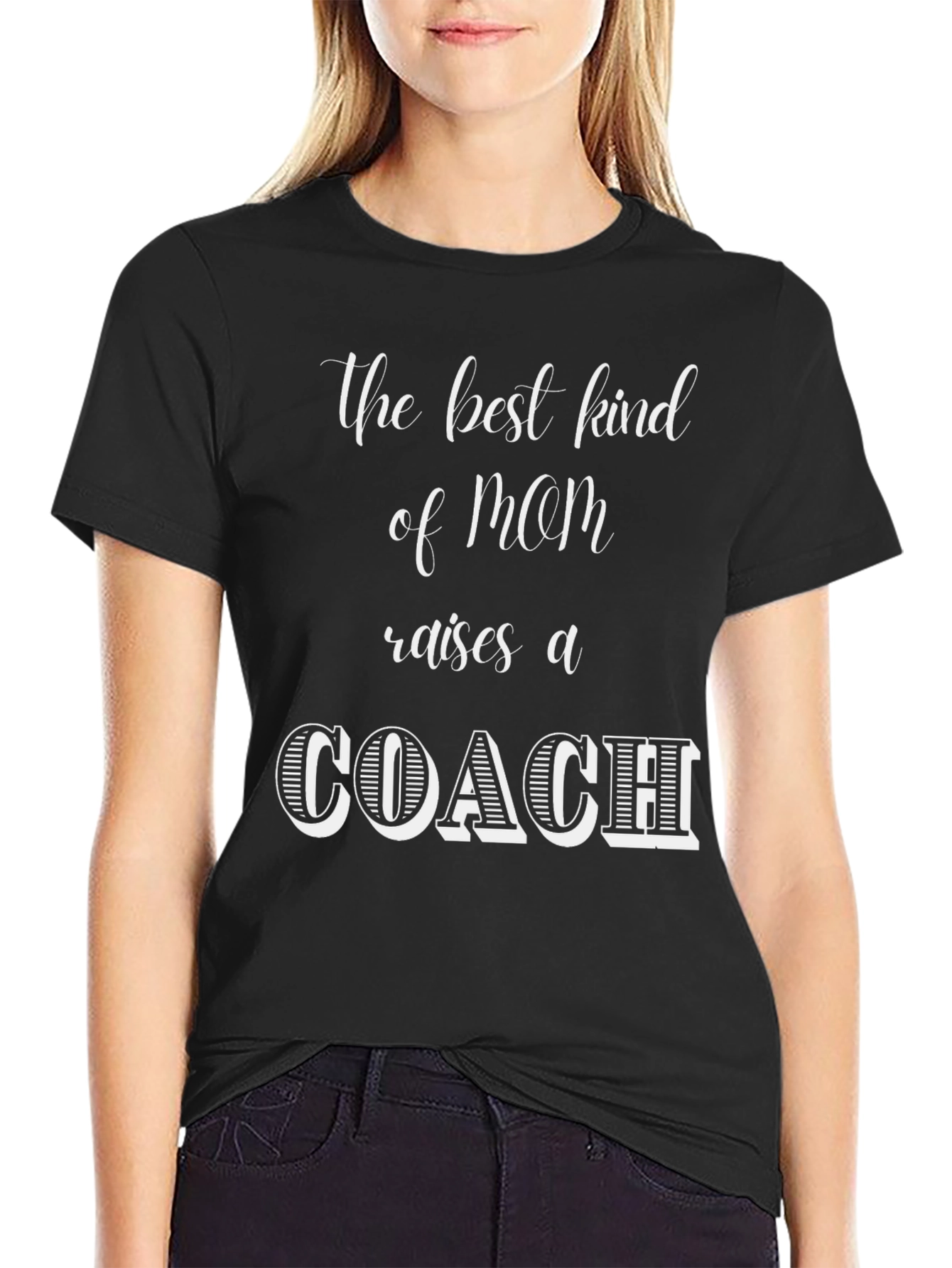 Best Kind of Mom Raises a Coach T-Shirt