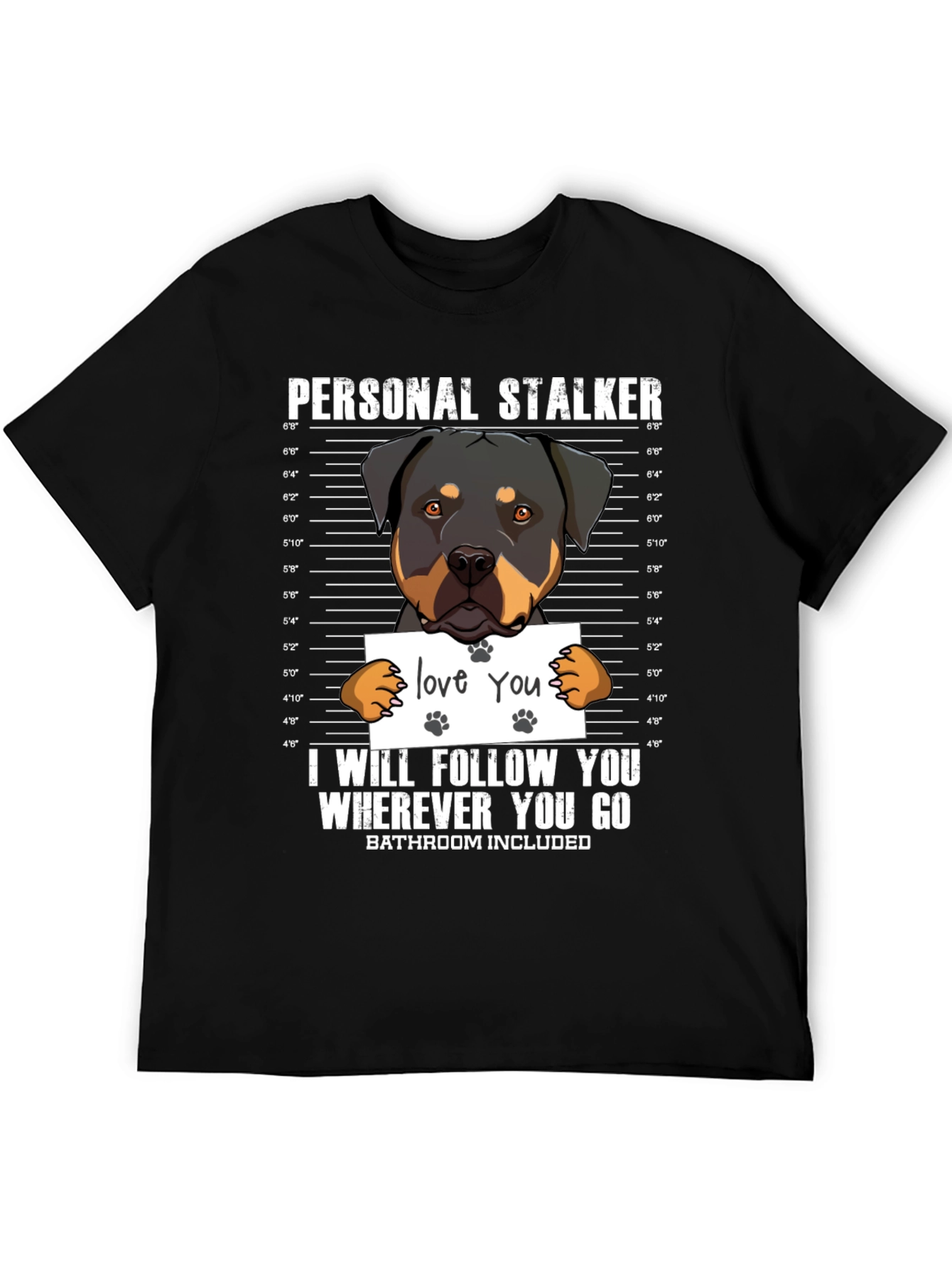 Personal Stalker Dog Lover T-Shirt