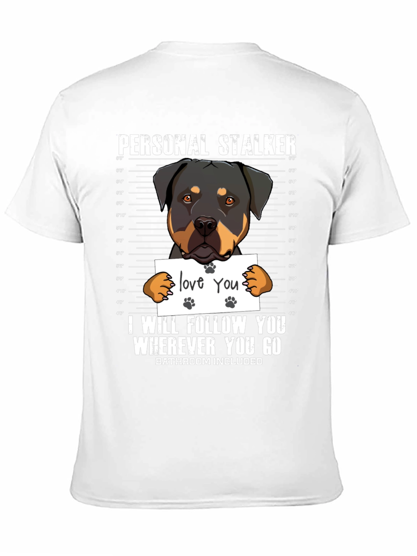 Personal Stalker Dog Lover T-Shirt