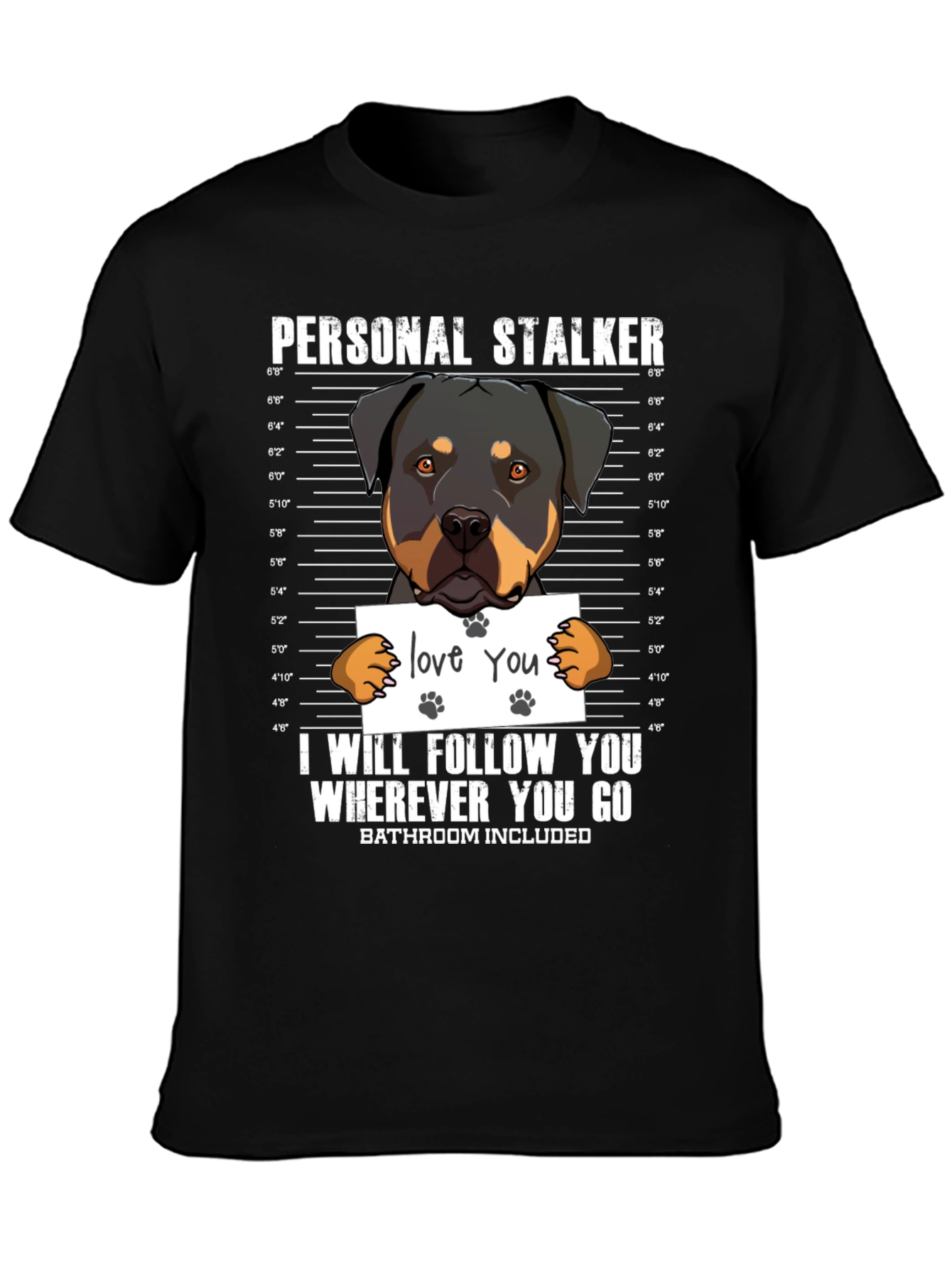 Personal Stalker Dog Lover T-Shirt