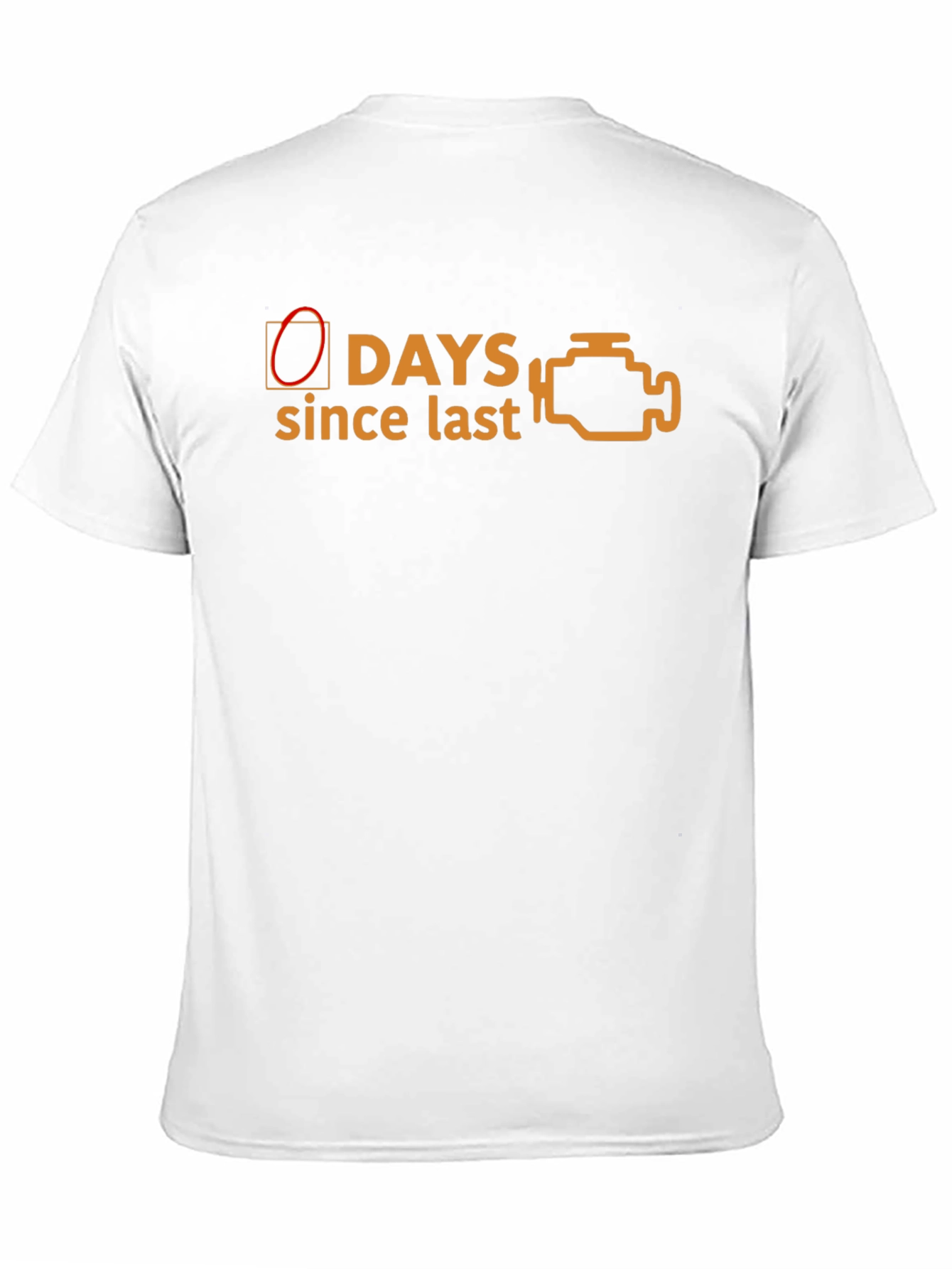 Check Engine Light T-Shirt - 0 Days Since Last