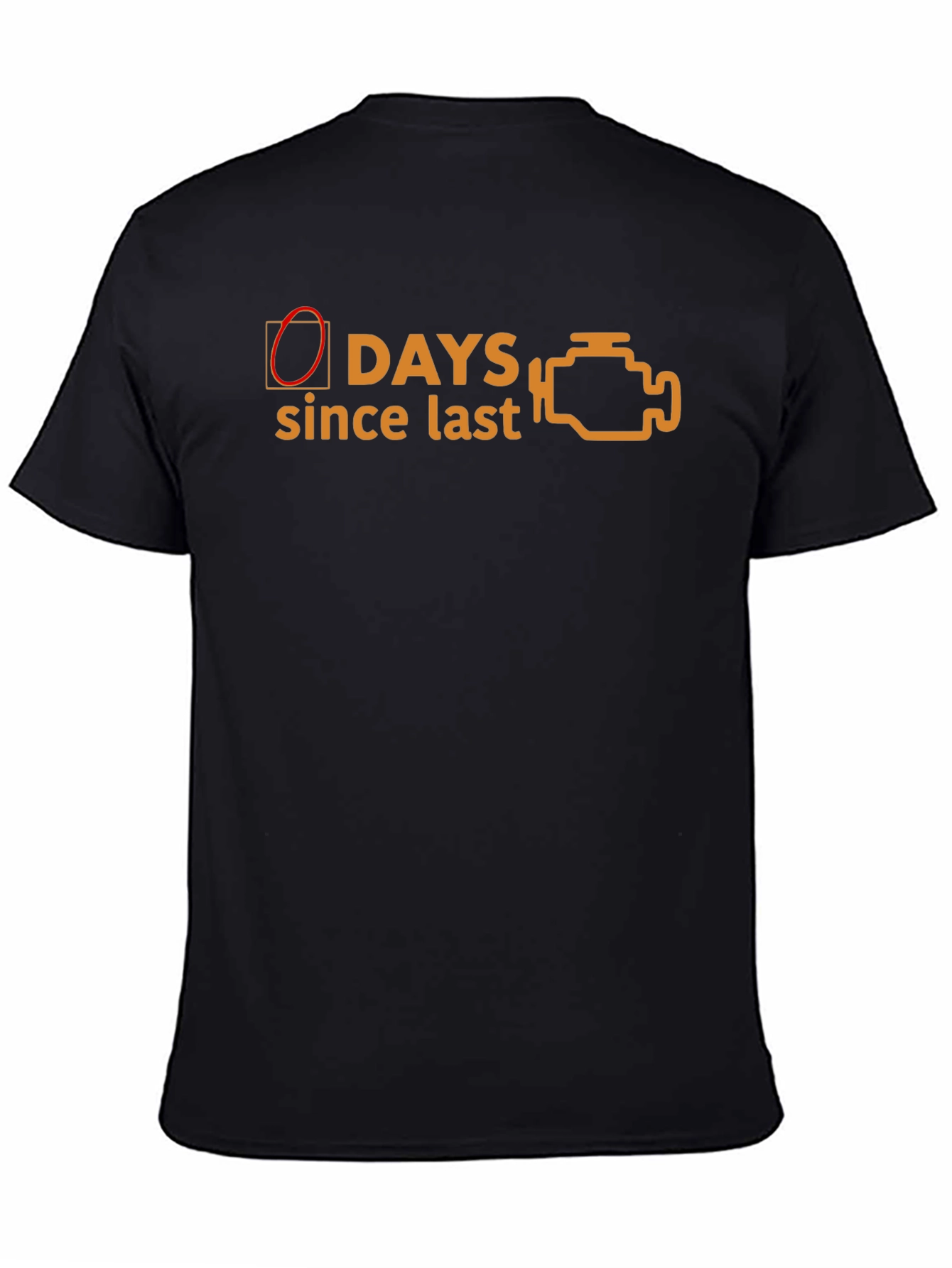 Check Engine Light T-Shirt - 0 Days Since Last