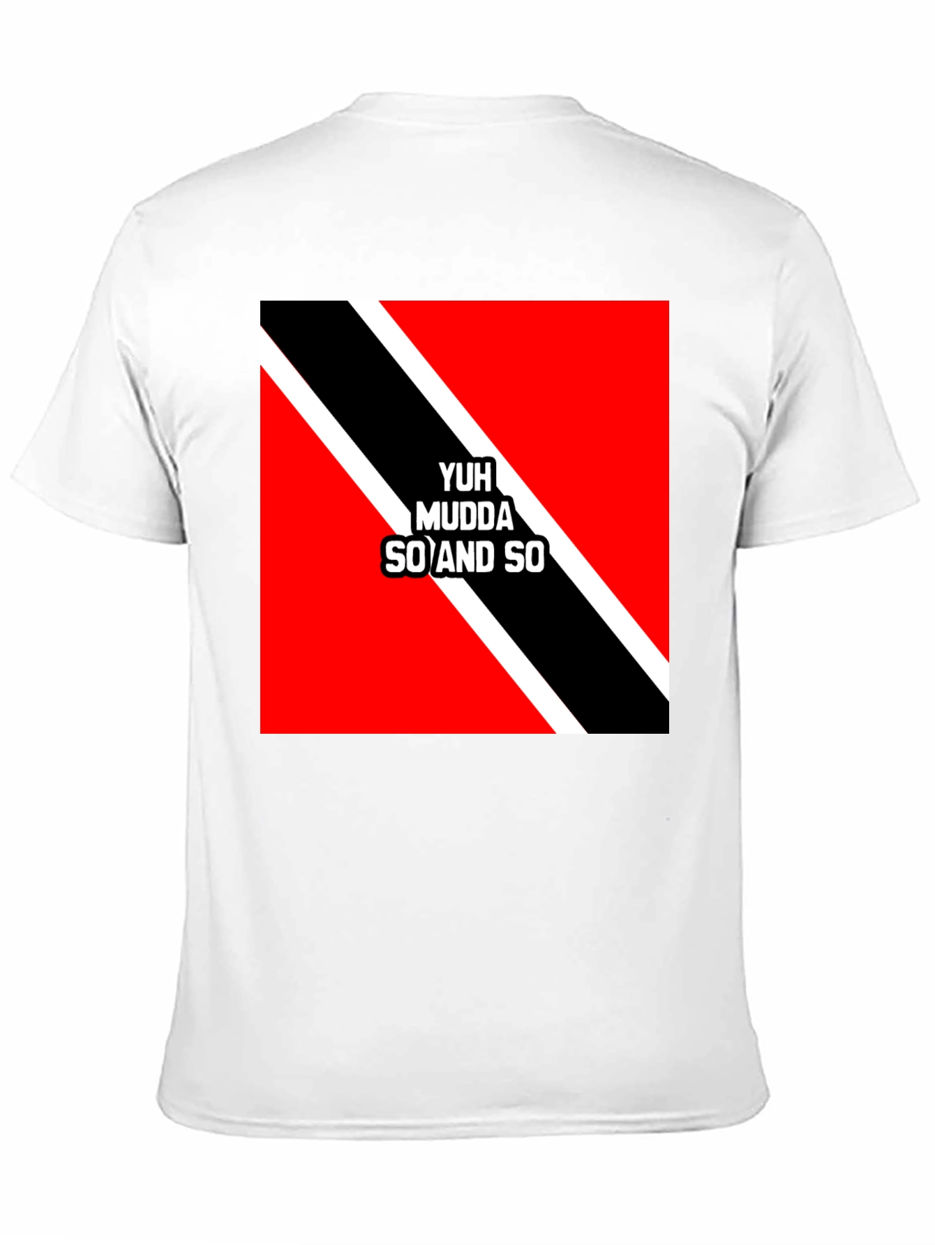 Yuh Mudda So and So Graphic Tee
