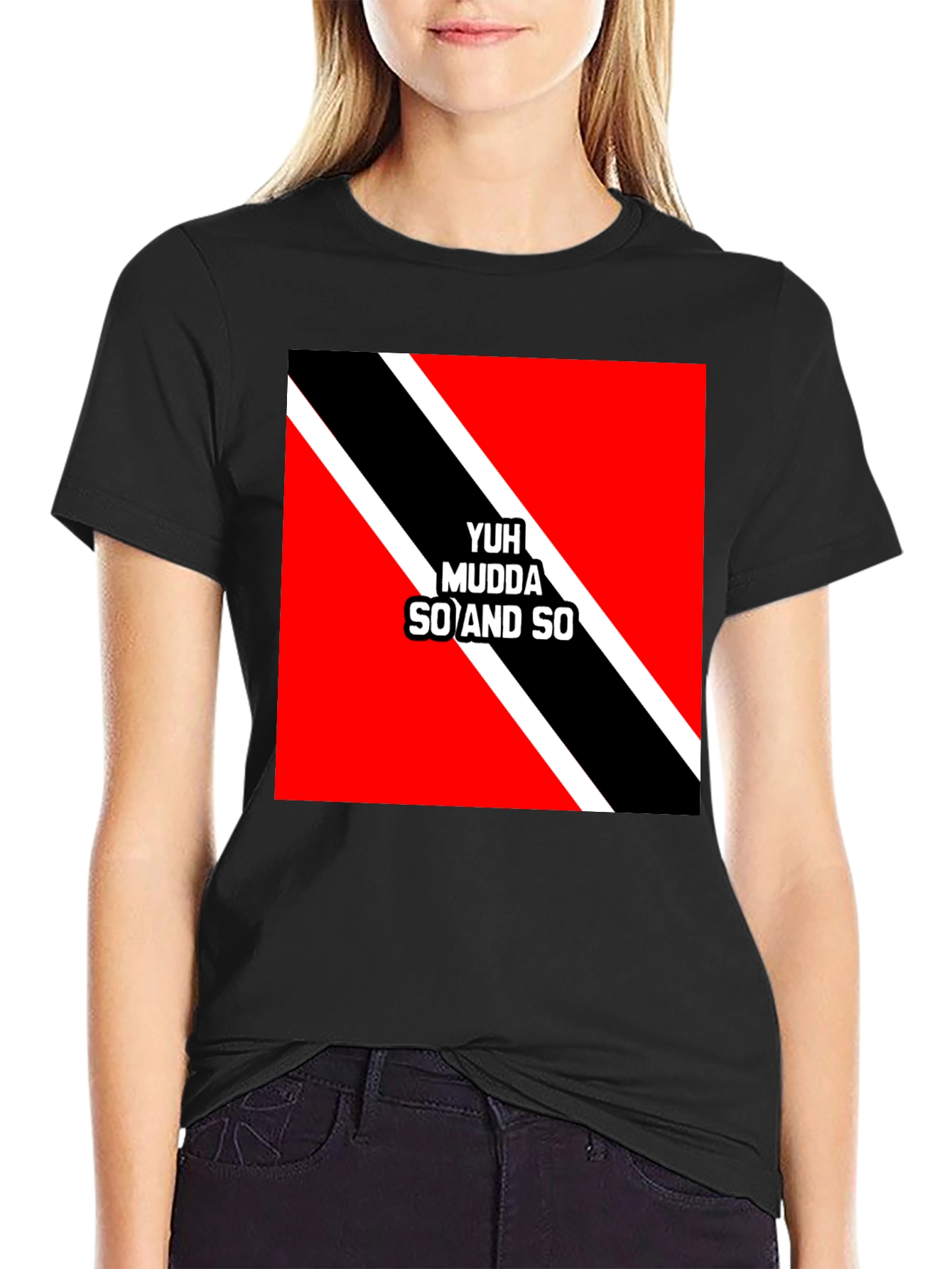 Yuh Mudda So and So Graphic Tee