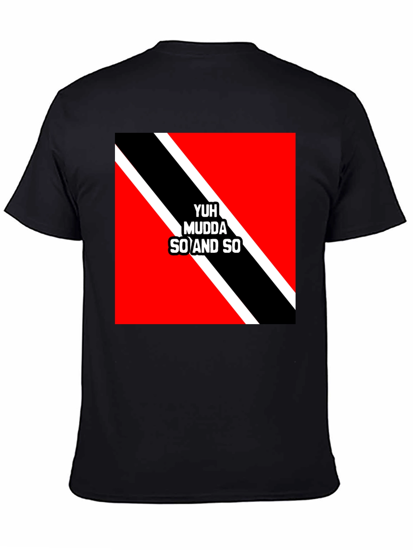 Yuh Mudda So and So Graphic Tee