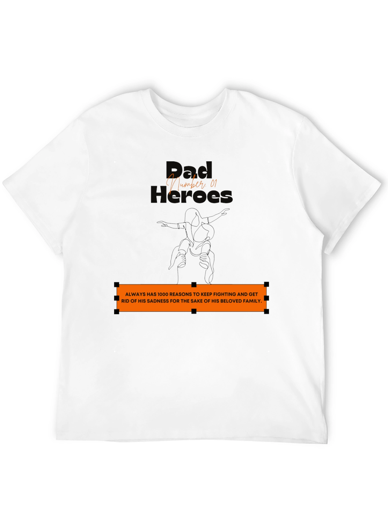 Dad Hero T-Shirt: Family Strength