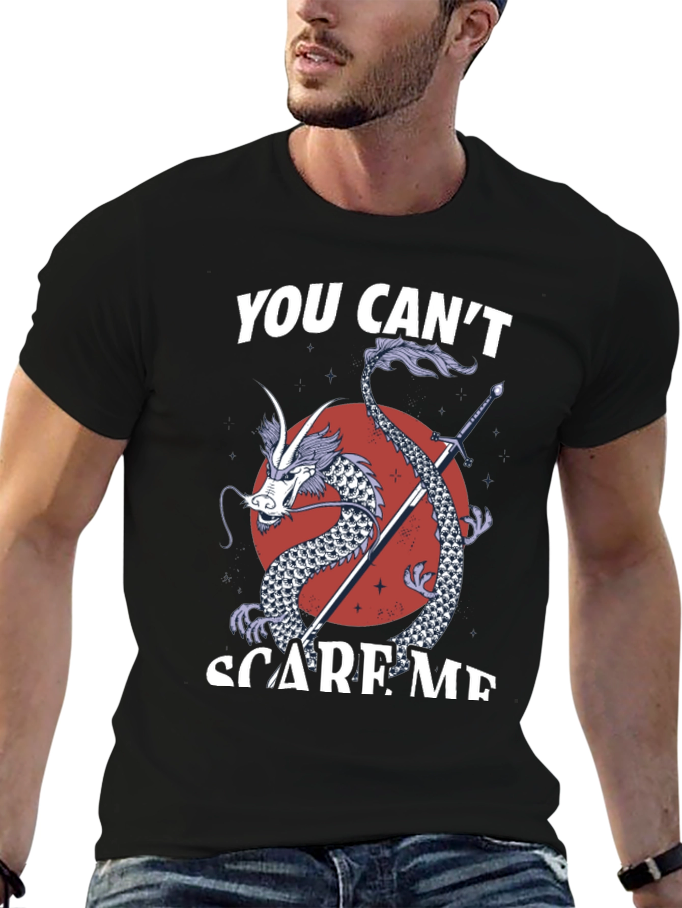 You Cant Scare Me Dragon Sword T-Shirt