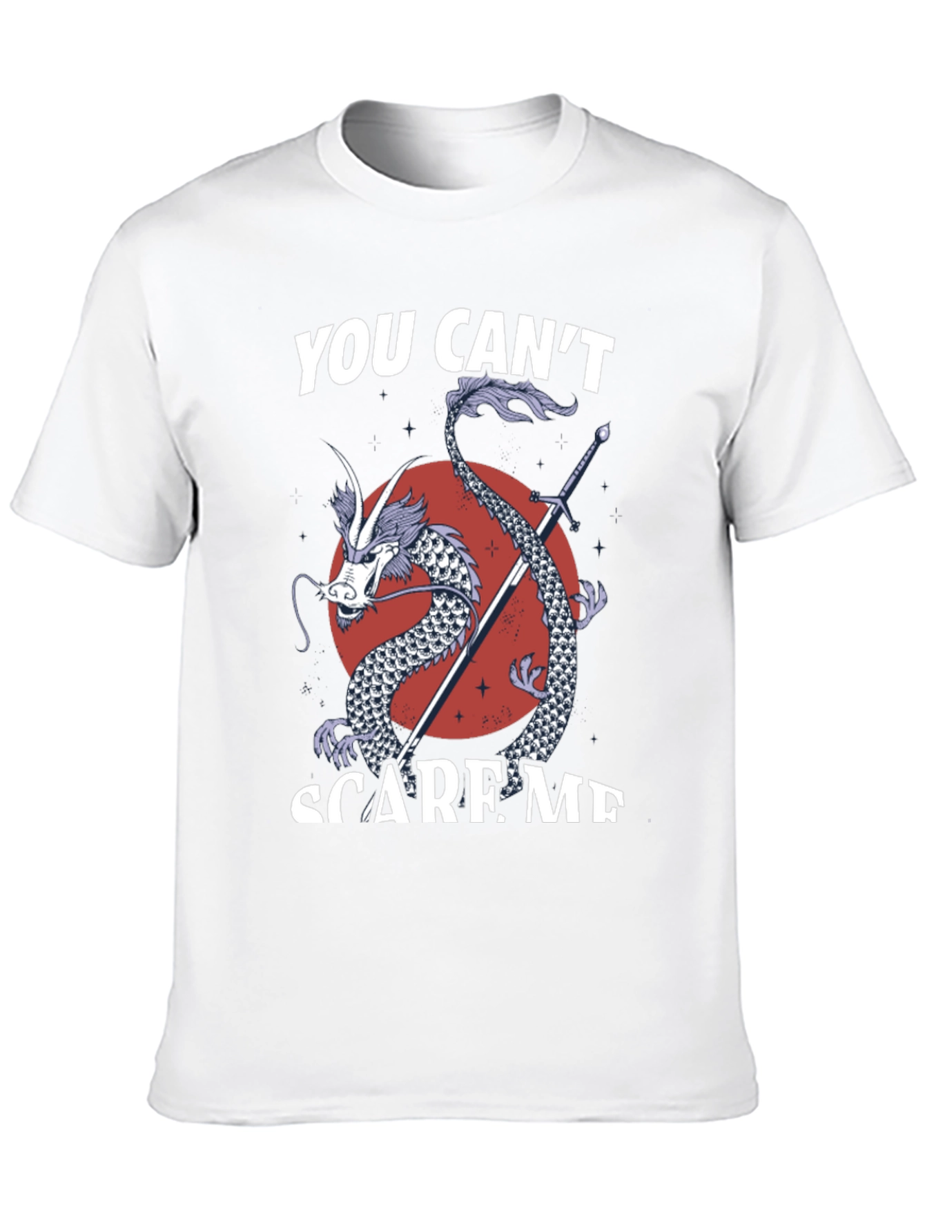 You Cant Scare Me Dragon Sword T-Shirt