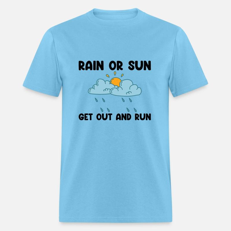 Rain Or Sun, Get Out And Run 3