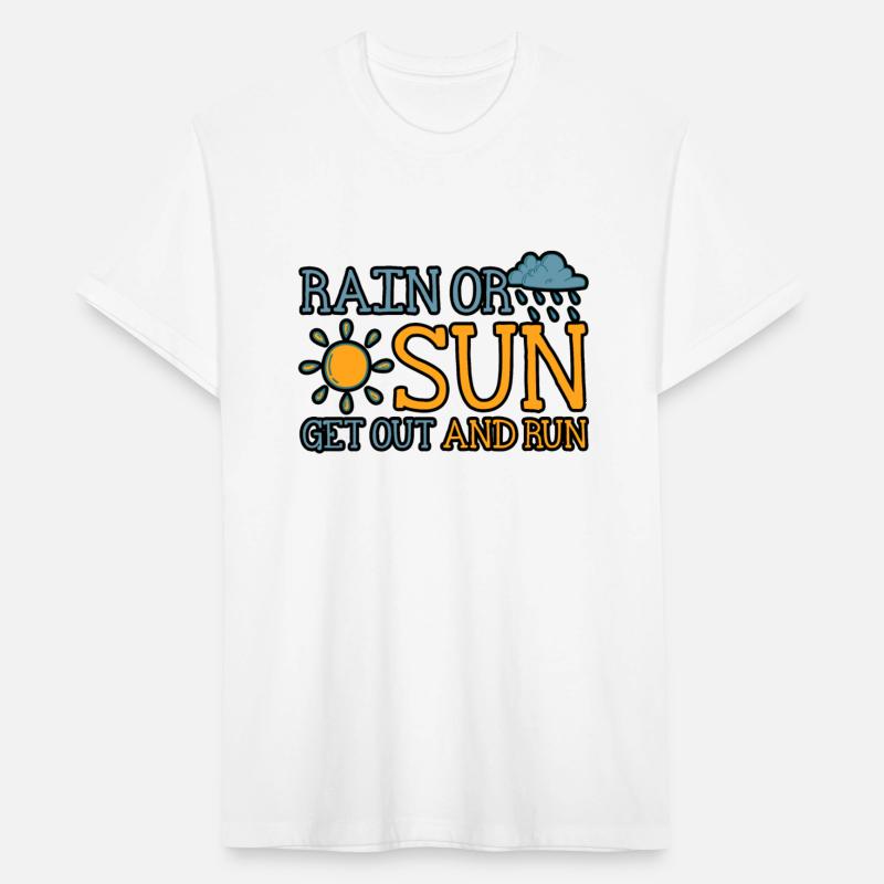 Rain Or Sun, Get Out And Run