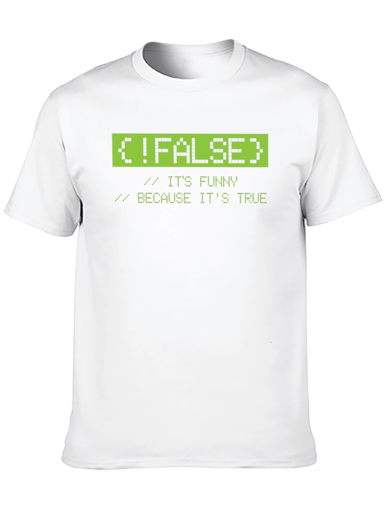Funny Programmer T-Shirt: !FALSE Humor Tee