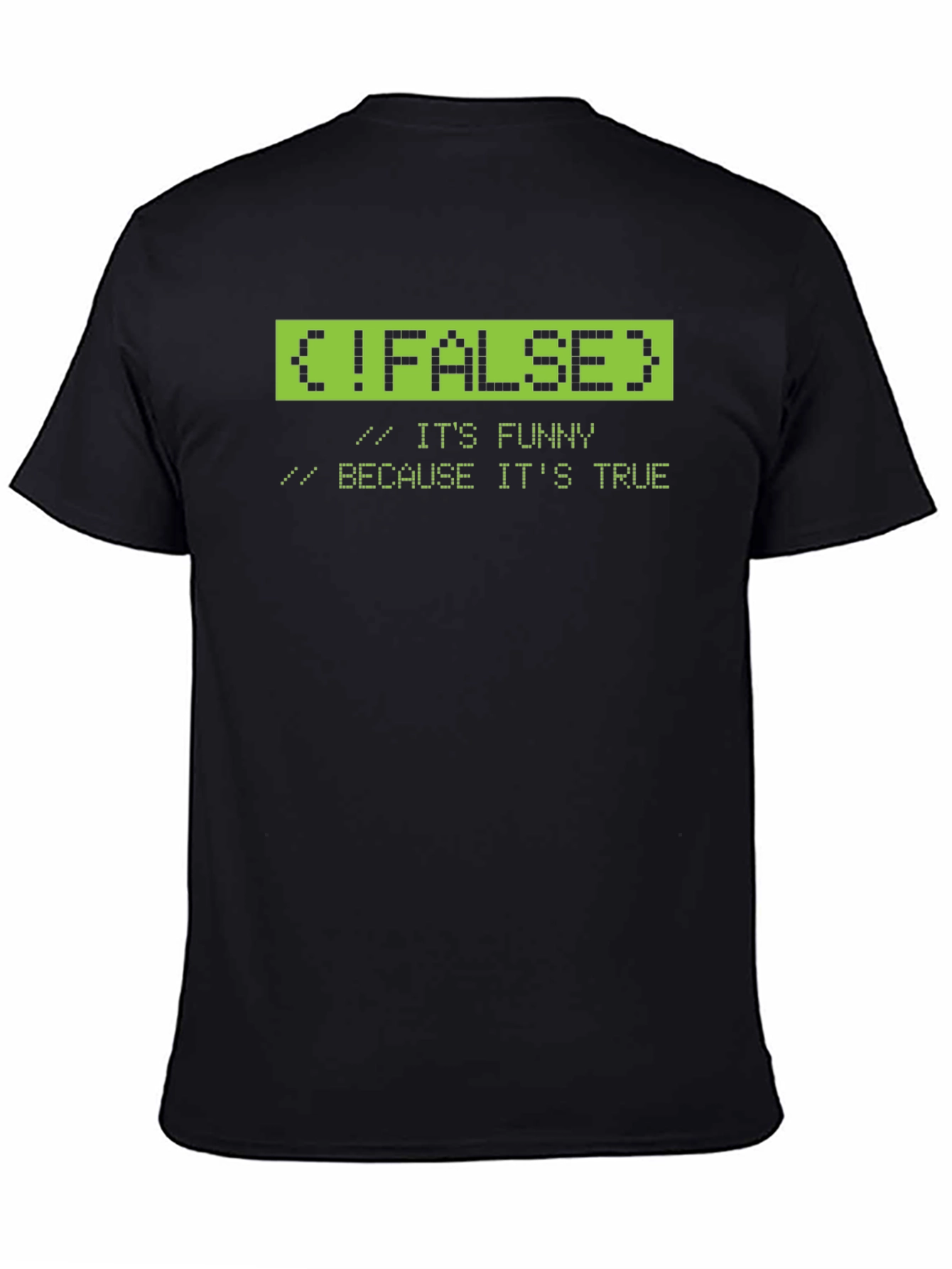 Funny Programmer T-Shirt: !FALSE Humor Tee