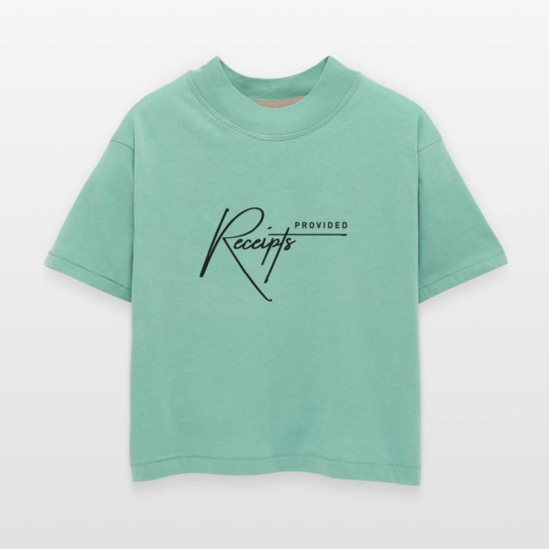 Receipts Provided – Sarcastic Proof & Drama Quote