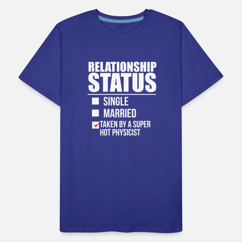 Relationship status taken by super hot Physicist