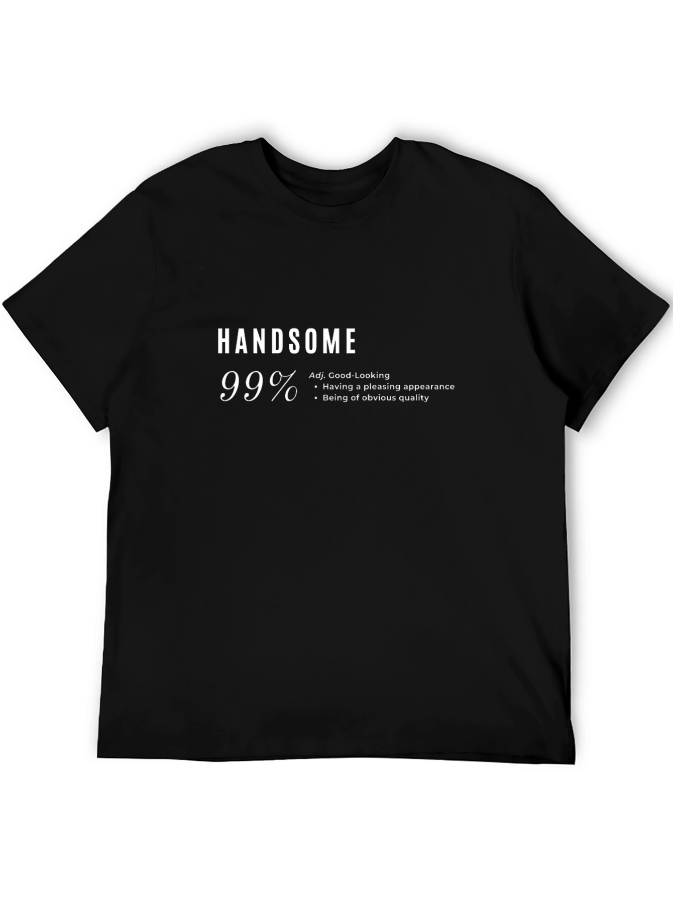 Handsome Definition Black T-Shirt