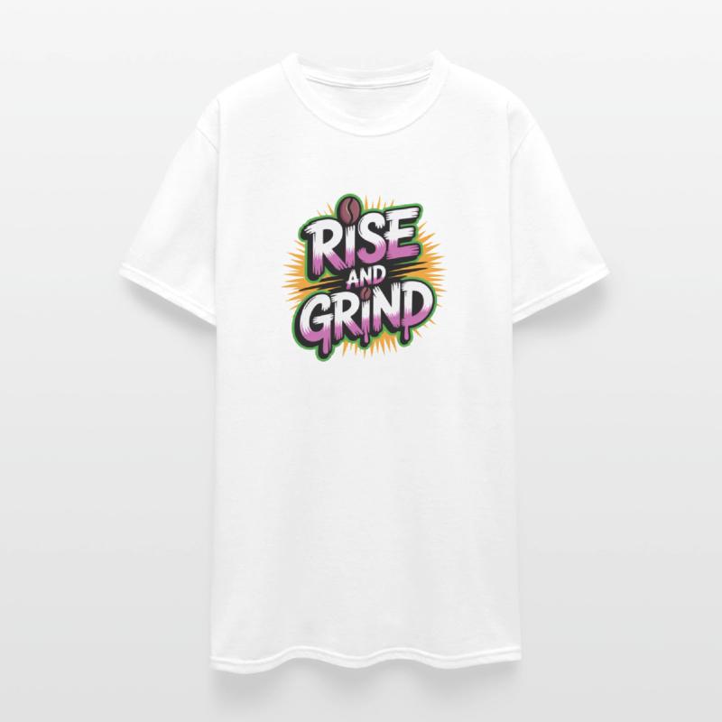 Rise and Grind Coffee Motivational Tee
