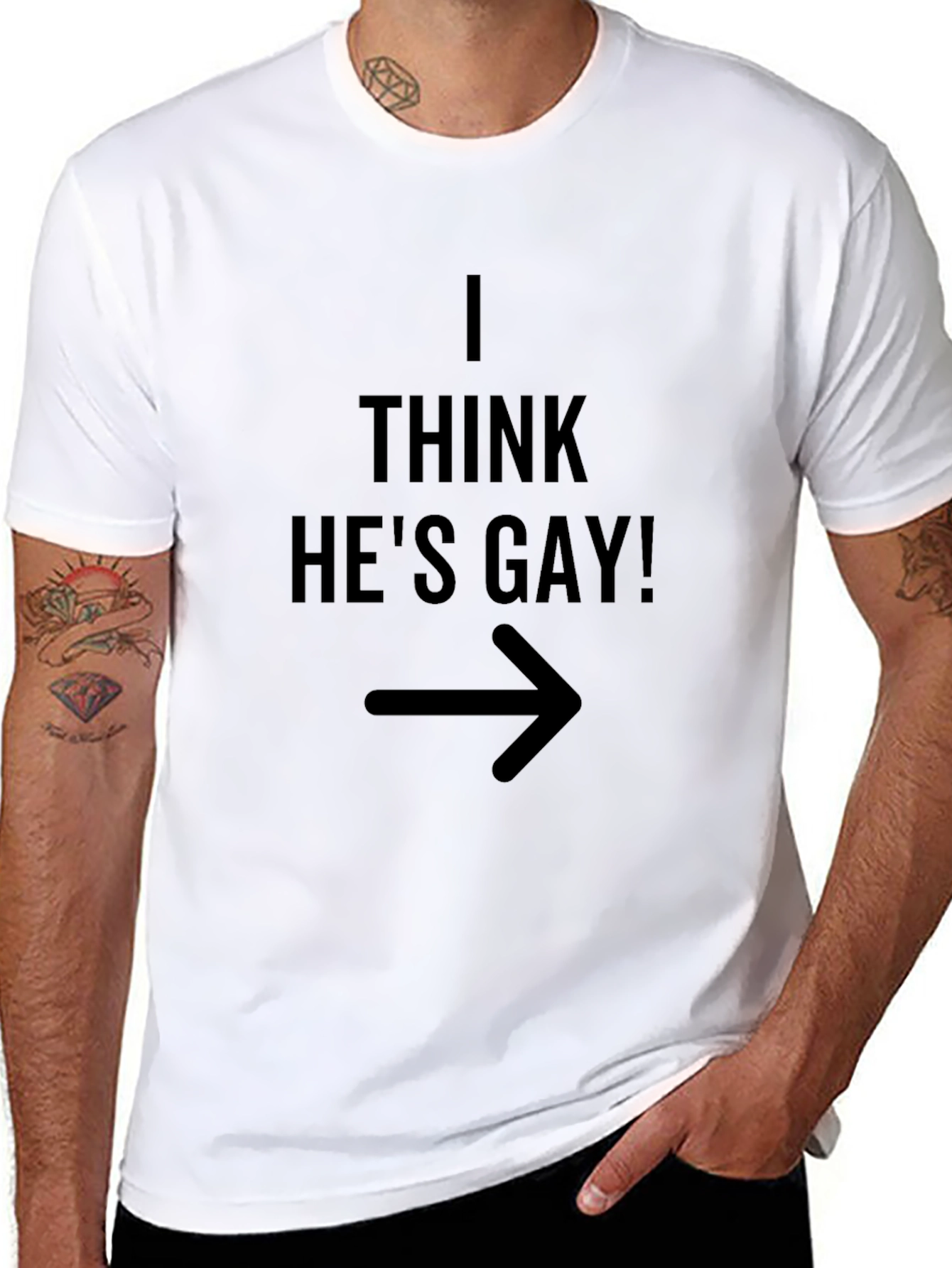 I Think Hes Gay! Graphic T-Shirt