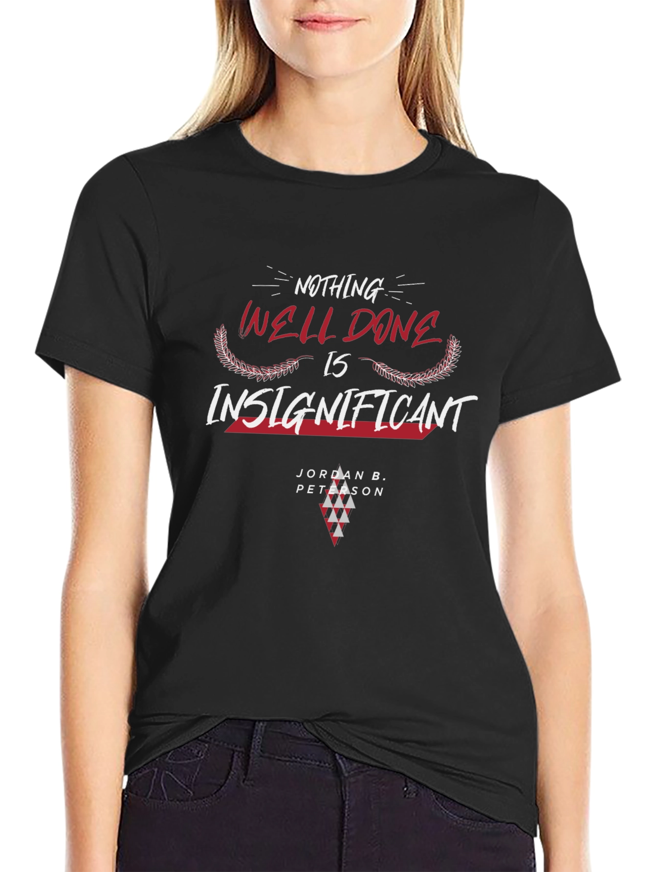 Nothing Well Done is Insignificant Graphic Tee