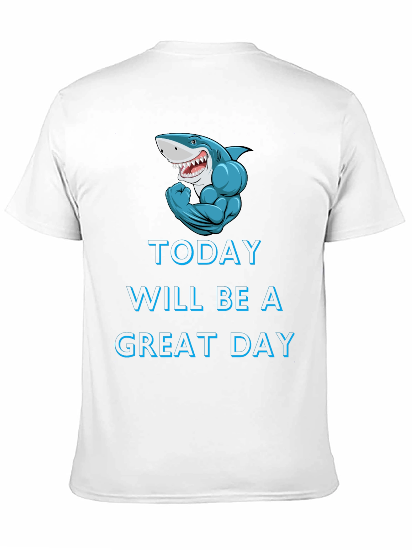 Today Will Be a Great Day Shark Graphic Tee