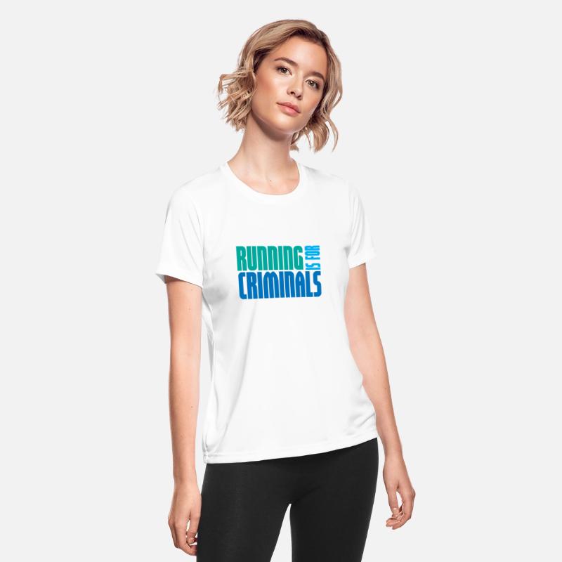 Running Is For Criminals