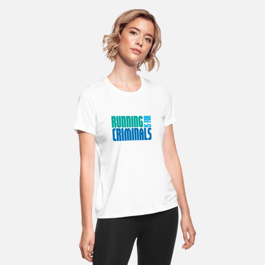 Running Is For Criminals