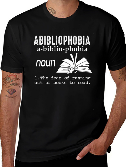 Abibliophobia T-Shirt: Fear of Running Out of Books