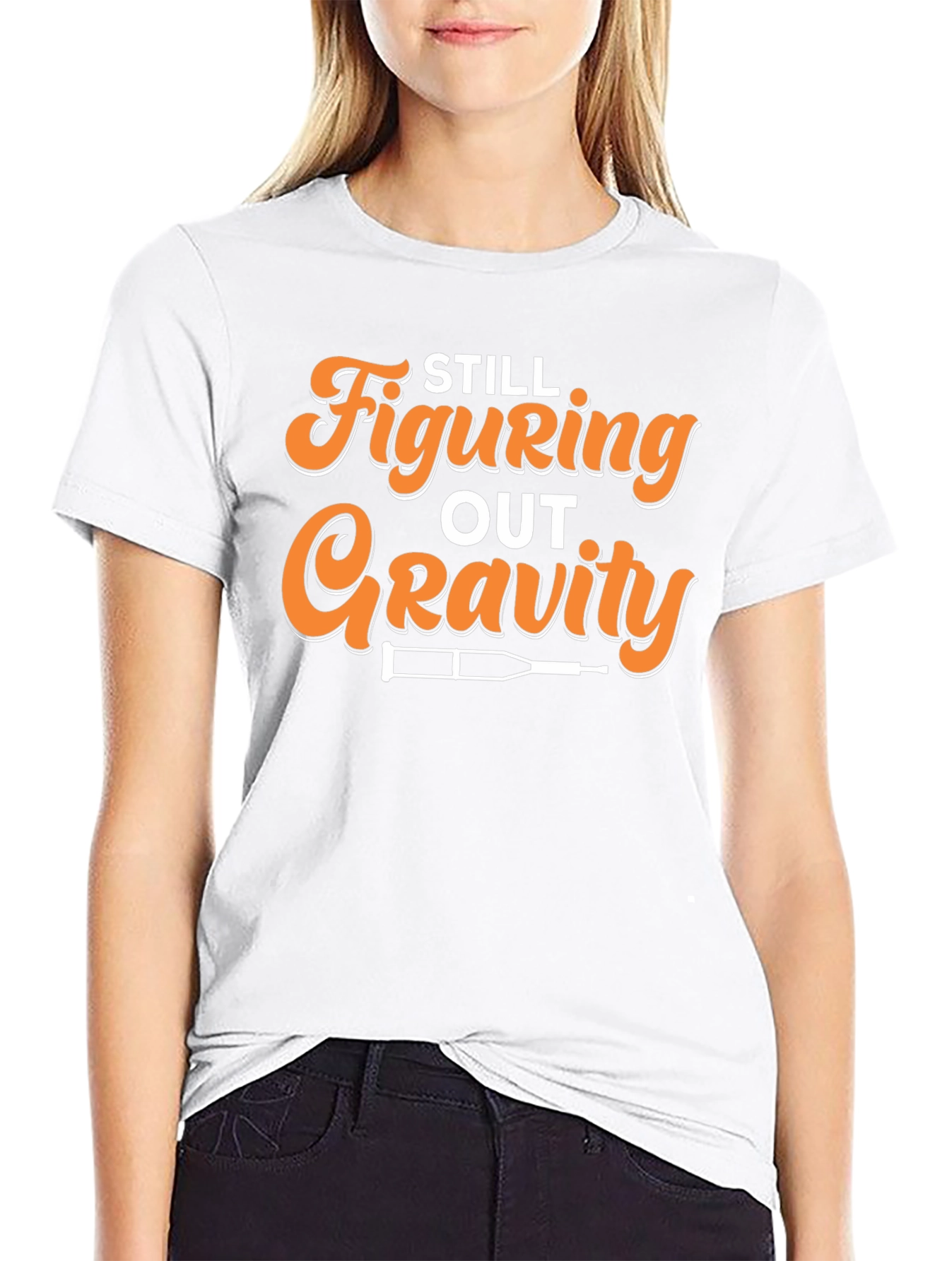 Still Figuring Out Gravity Funny Broken Leg T-Shirt