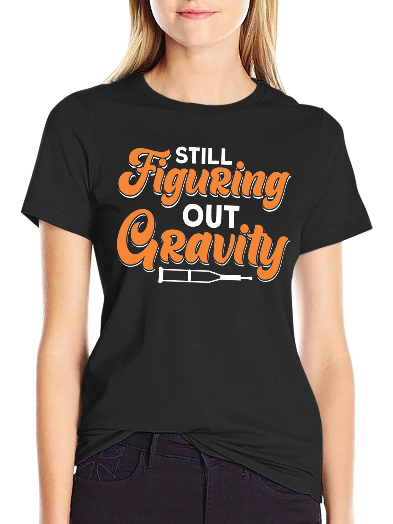 Still Figuring Out Gravity Funny Broken Leg T-Shirt