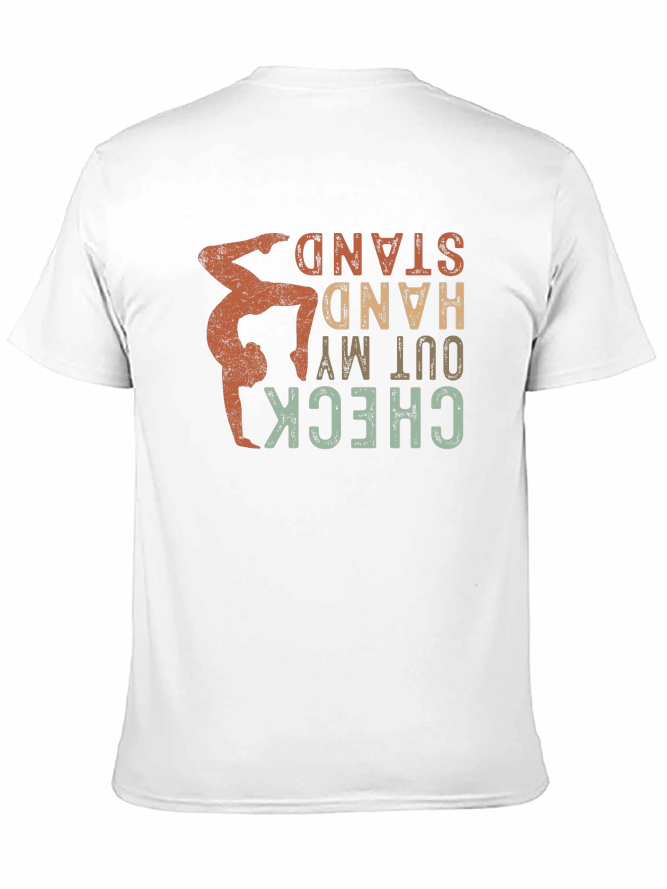 Handstand T-Shirt - Check Out My Handstand