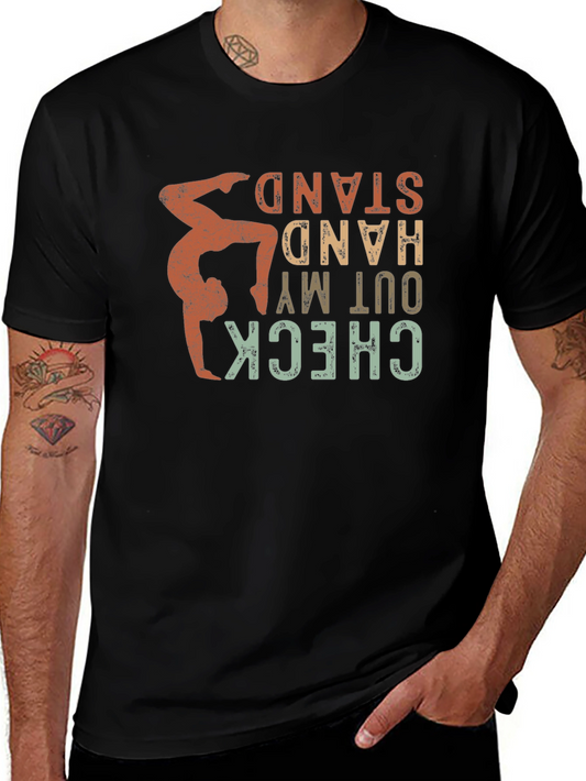 Handstand T-Shirt - Check Out My Handstand
