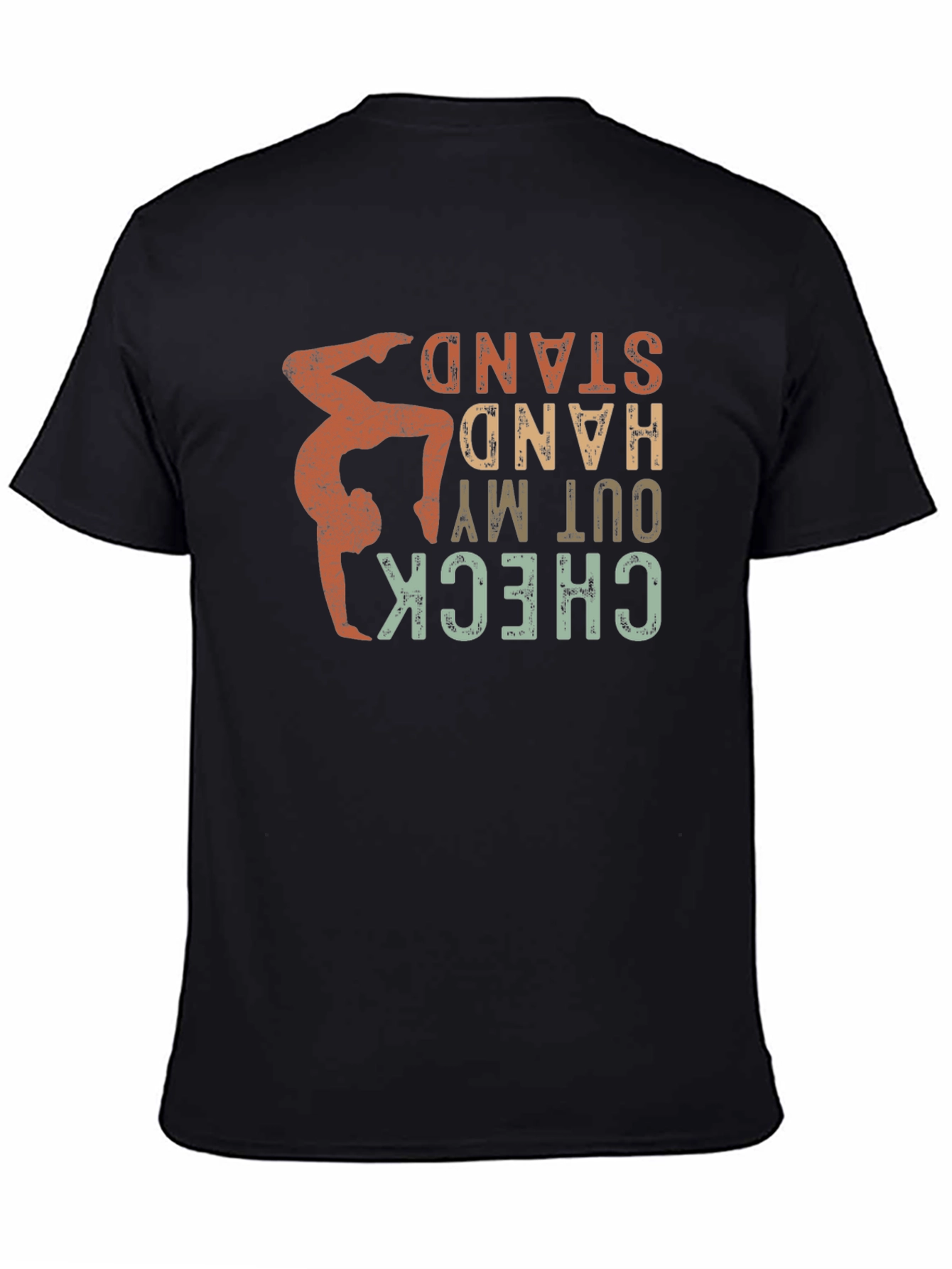 Handstand T-Shirt - Check Out My Handstand