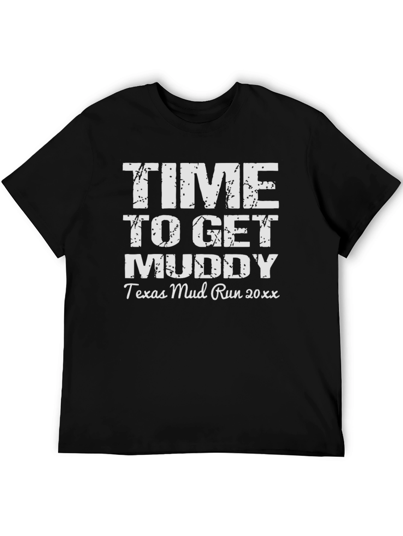 Time to Get Muddy Run T-Shirt