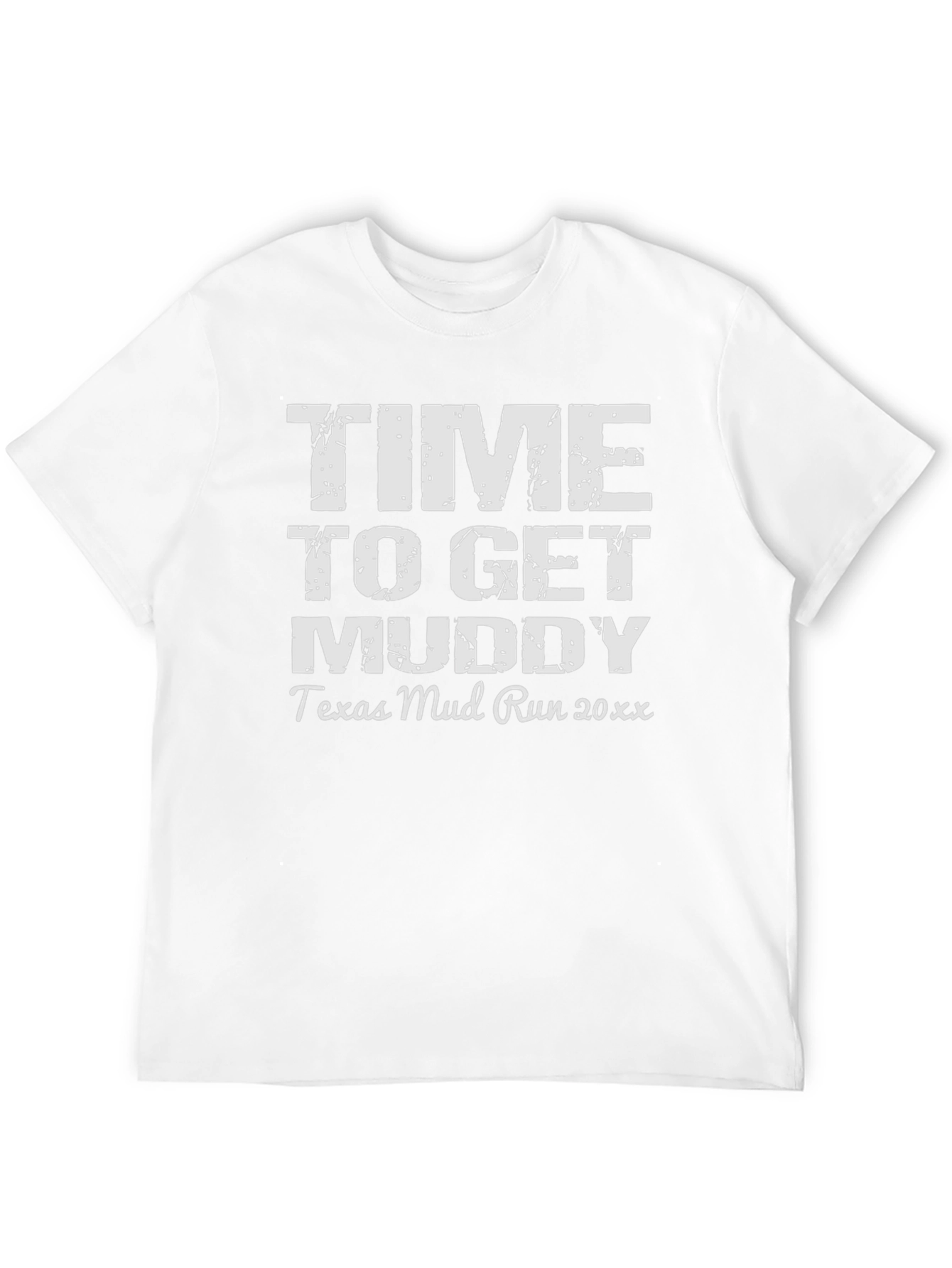Time to Get Muddy Run T-Shirt