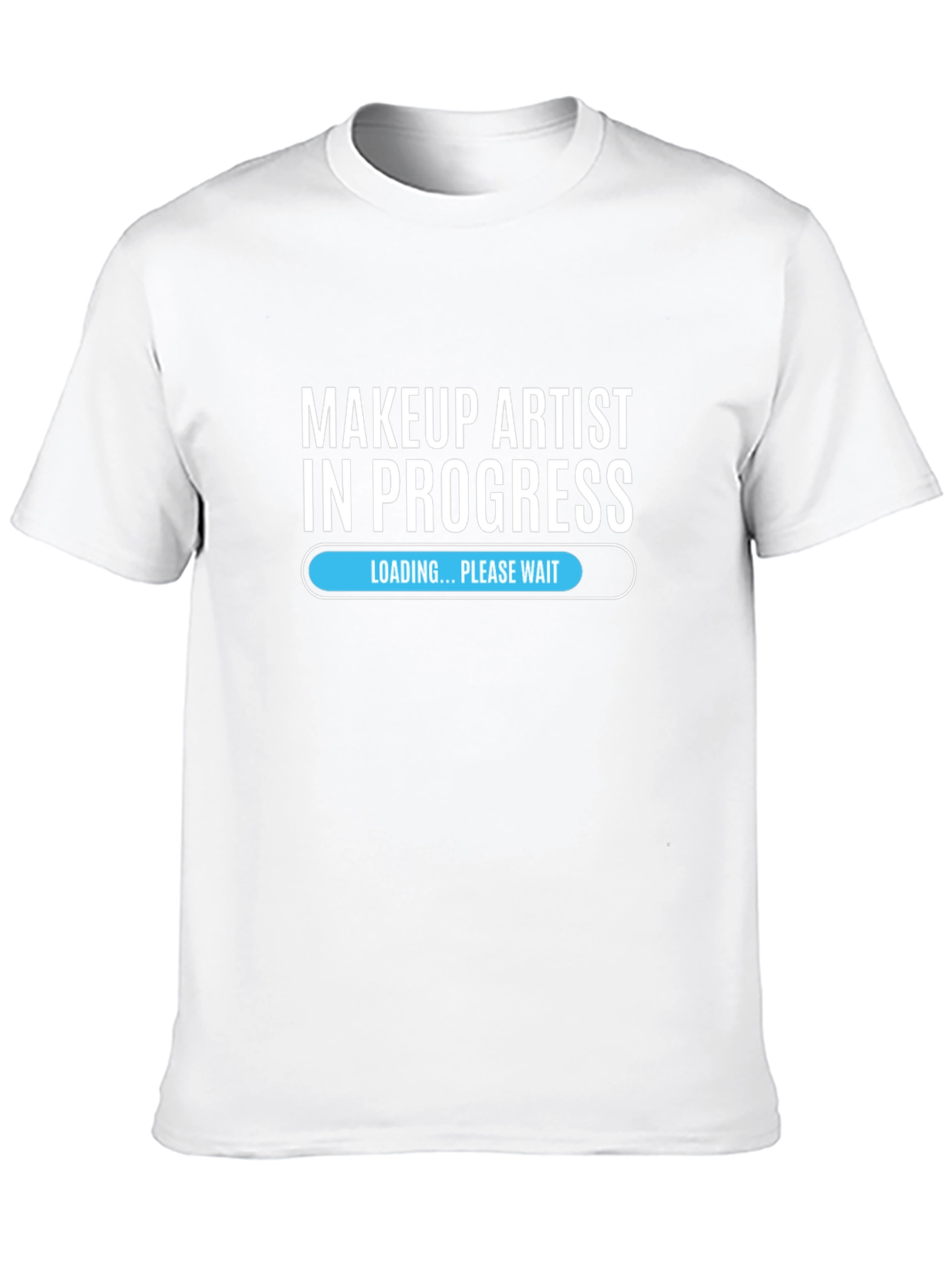 Makeup Artist in Progress Tee