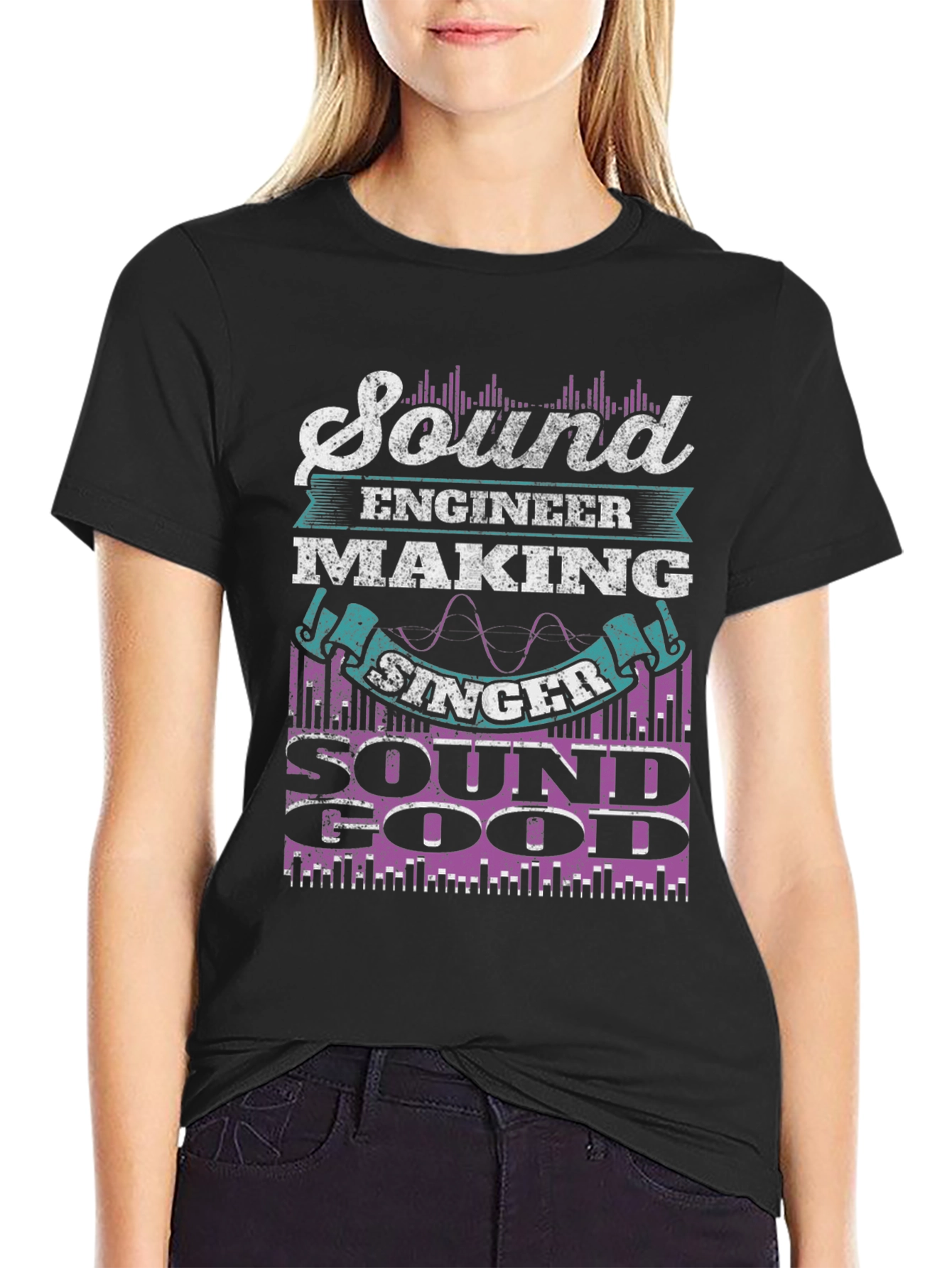 Sound Engineer T-Shirt: Making Singer Sound Good