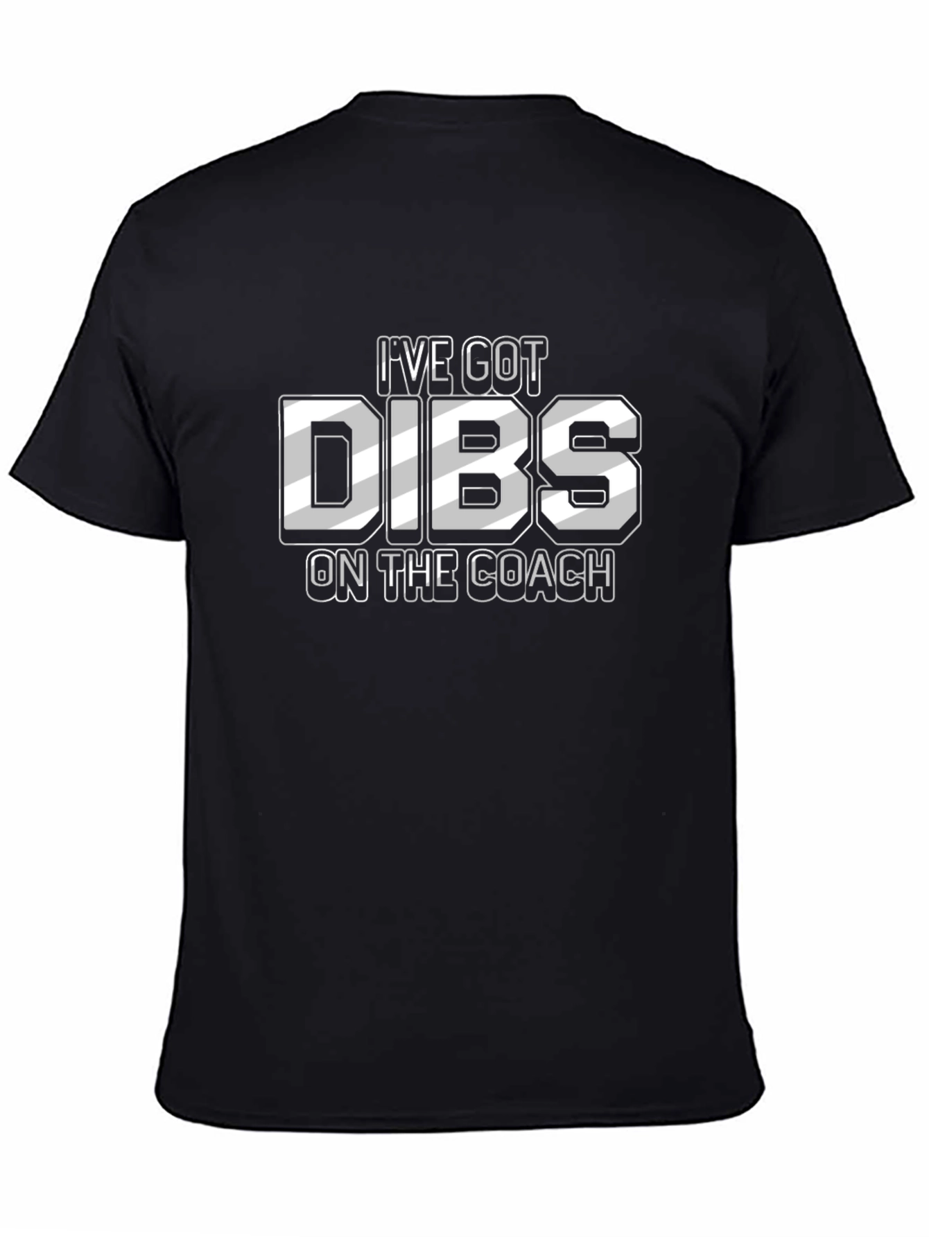 Ive Got Dibs On The Coach T-Shirt
