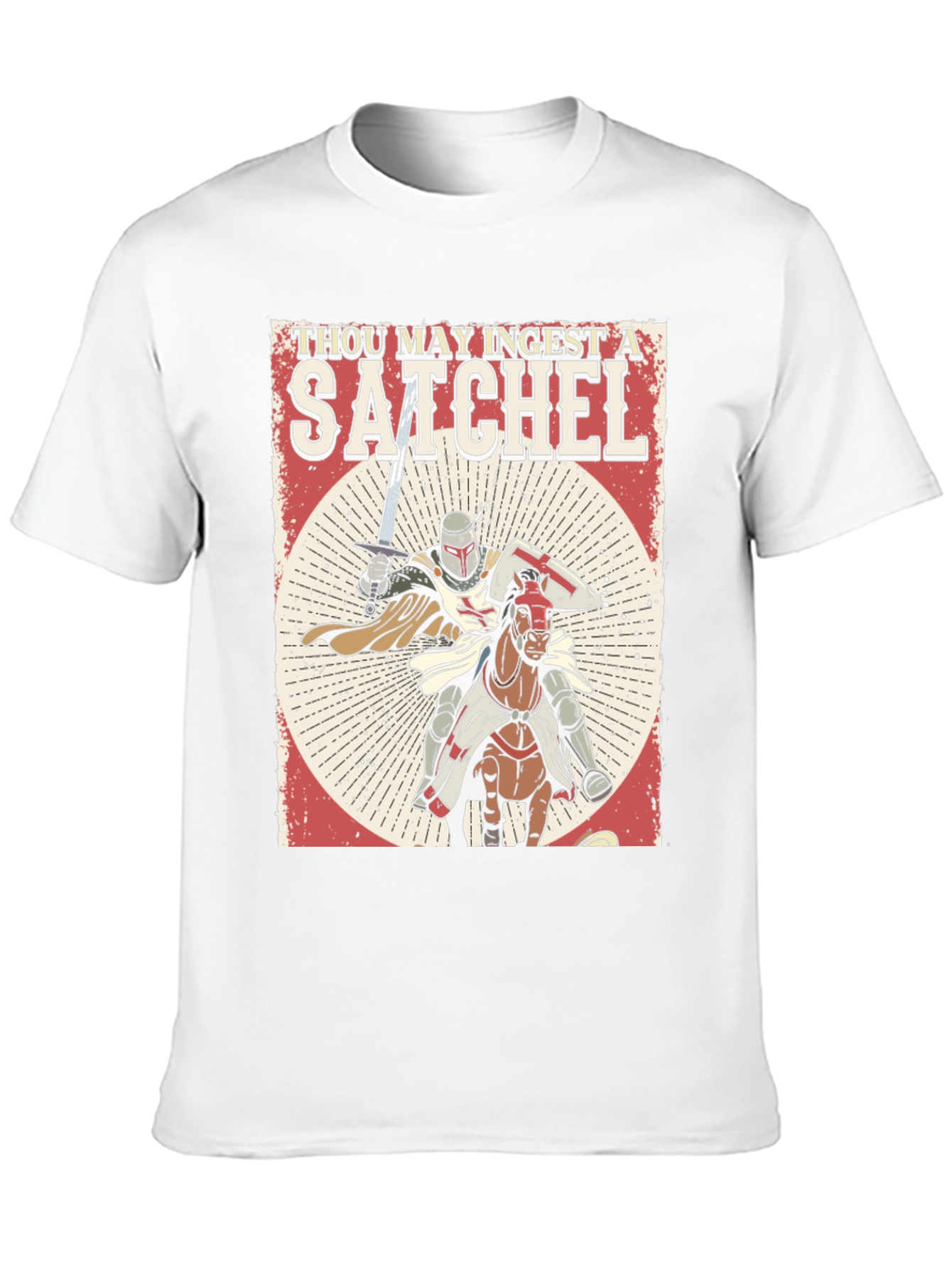 Thou May Ingest A Satchel Funny Knight T-Shirt