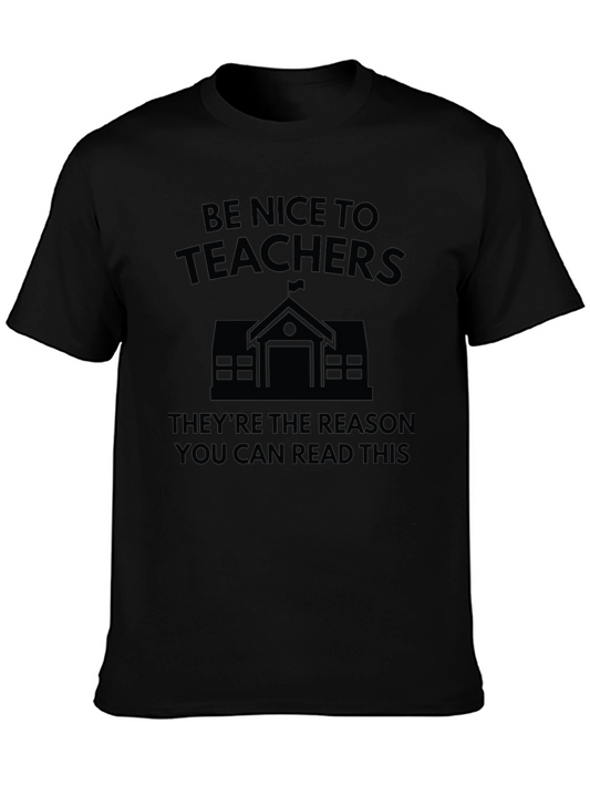 Be Nice to Teachers Graphic Tee