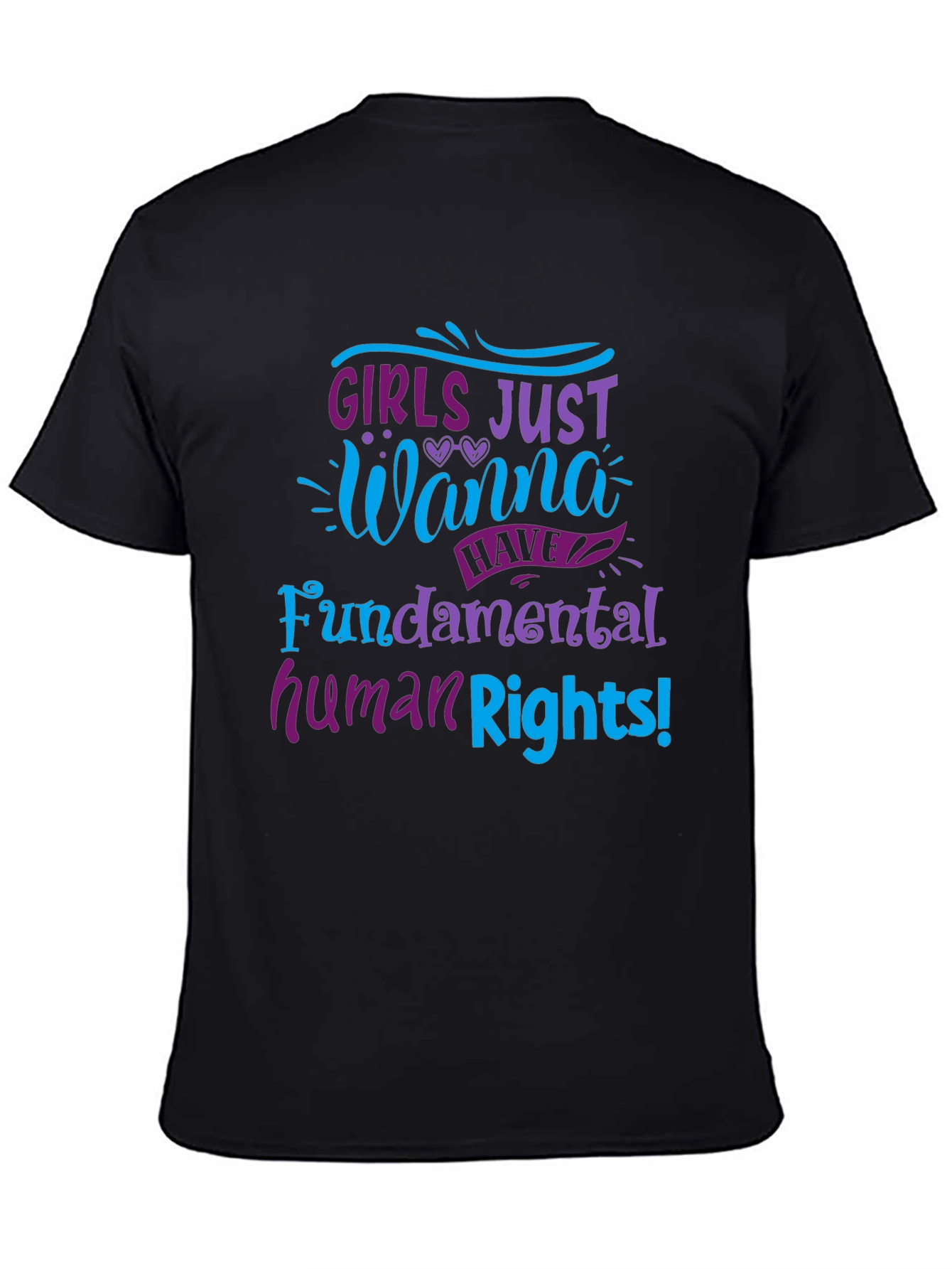 Girls Just Wanna Have Fundamental Human Rights Tee