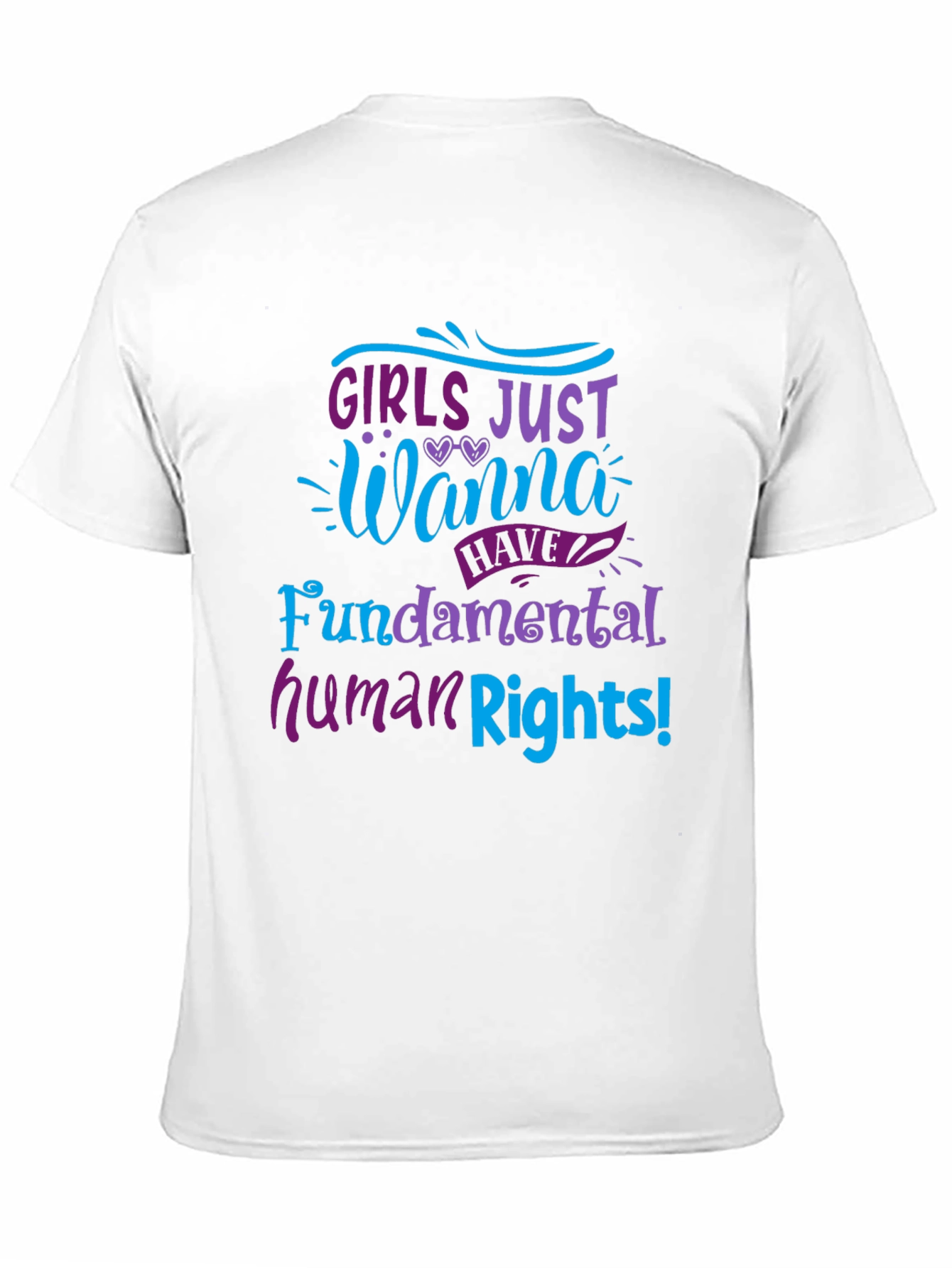 Girls Just Wanna Have Fundamental Human Rights Tee