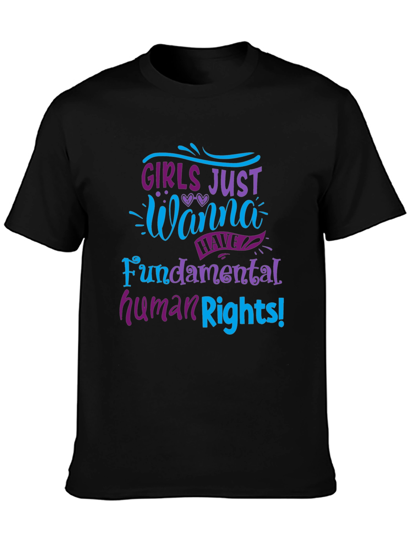 Girls Just Wanna Have Fundamental Human Rights Tee