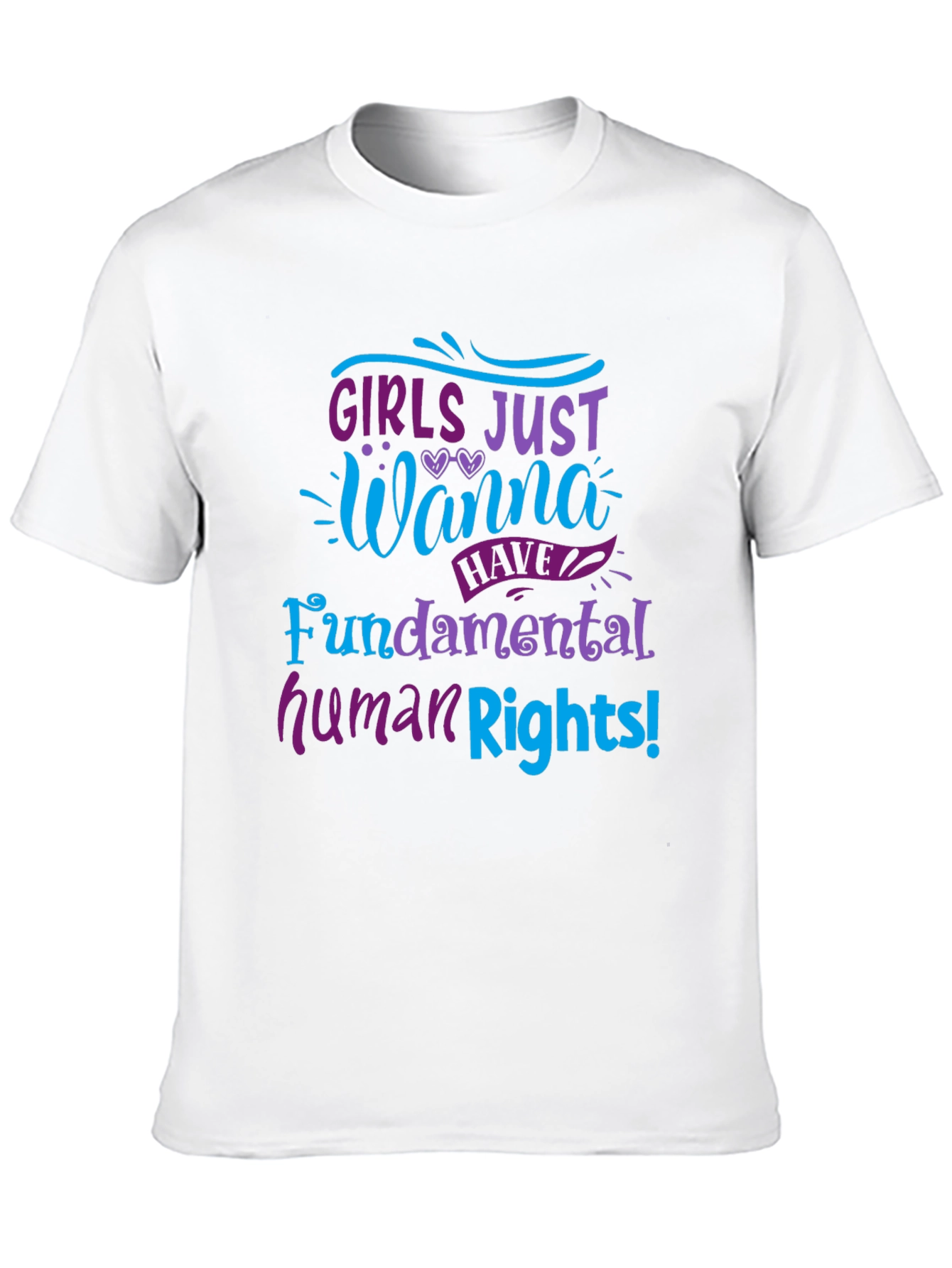 Girls Just Wanna Have Fundamental Human Rights Tee
