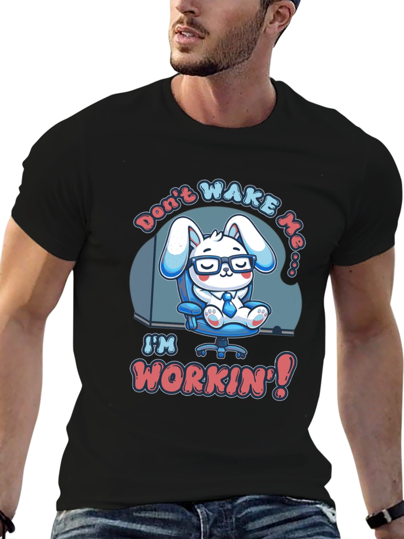 Dont Wake Me Im Workin T-Shirt
