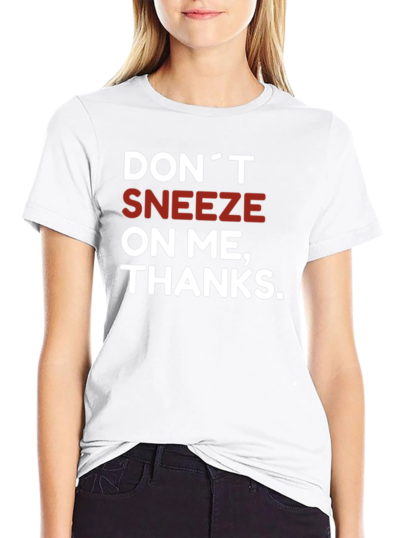 Dont Sneeze On Me T-Shirt Novelty Graphic Tee