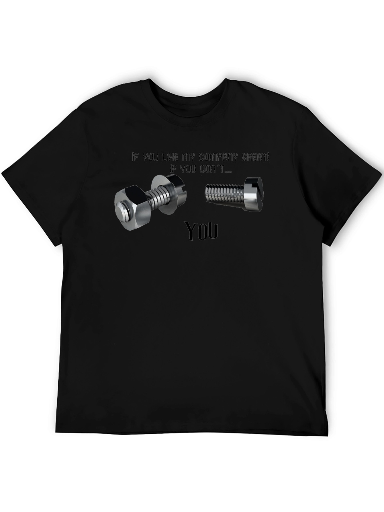 Nut You Bolt Funny Sarcastic T-Shirt