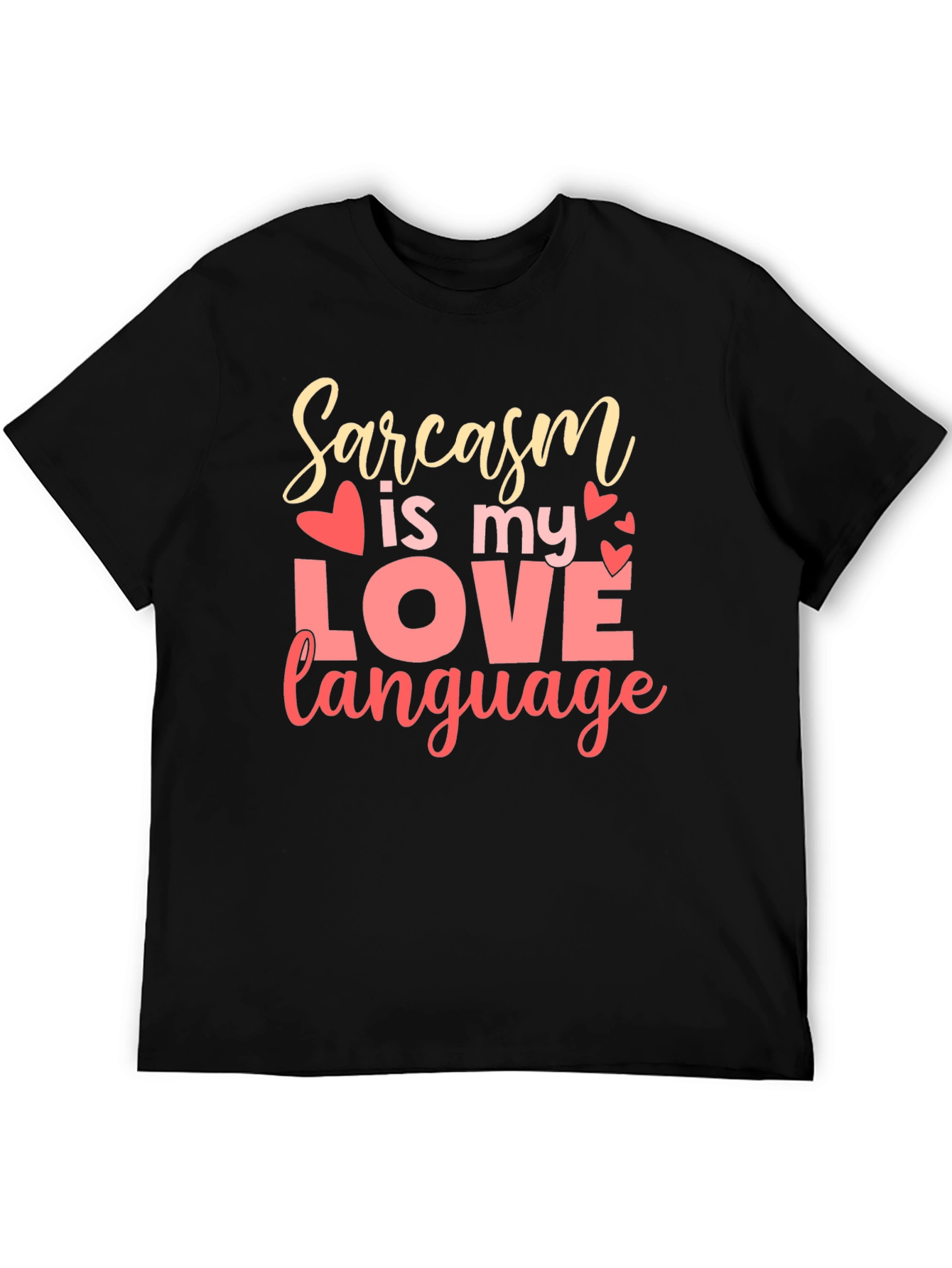 Sarcasm is My Love Language Graphic T-Shirt