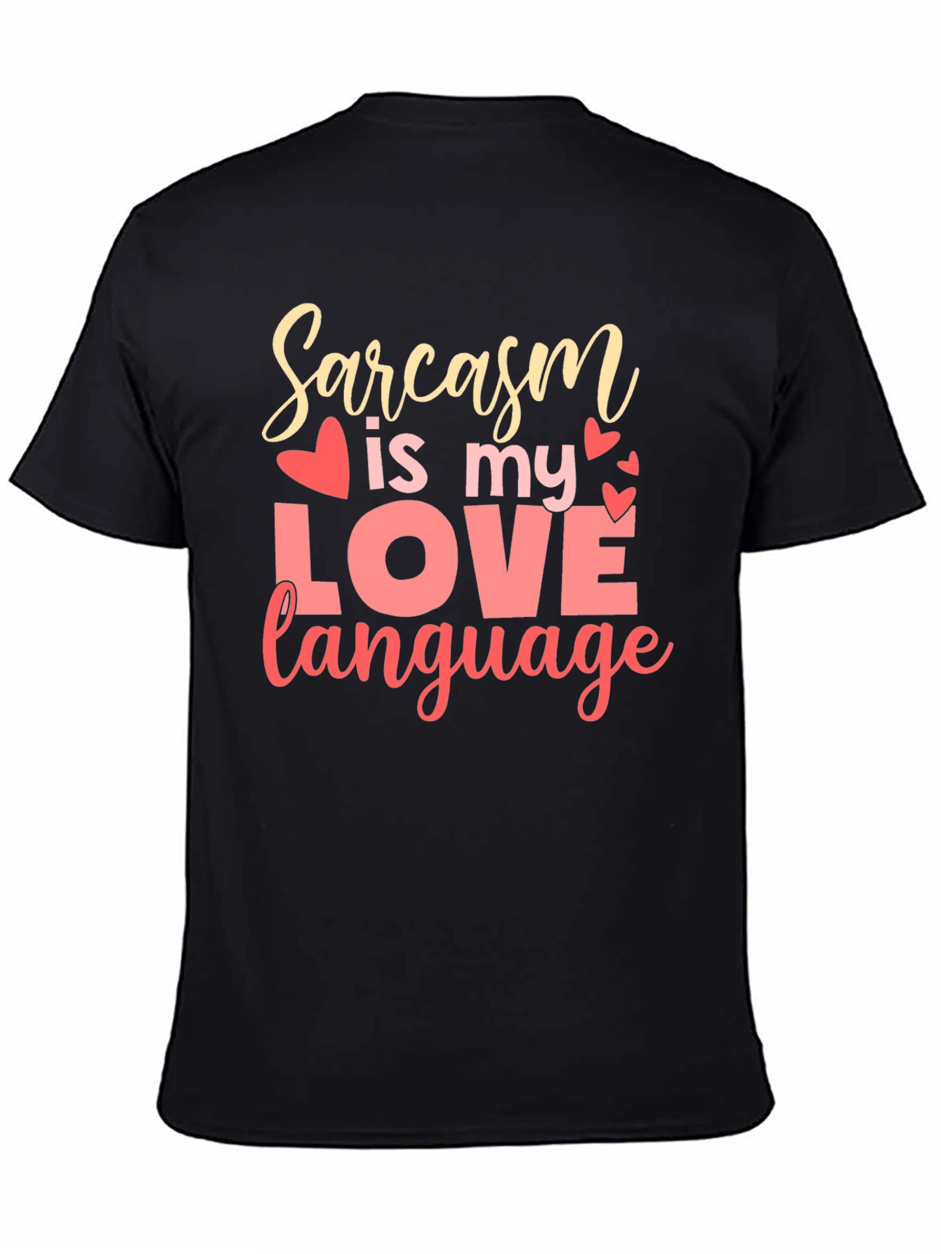 Sarcasm is My Love Language Graphic T-Shirt