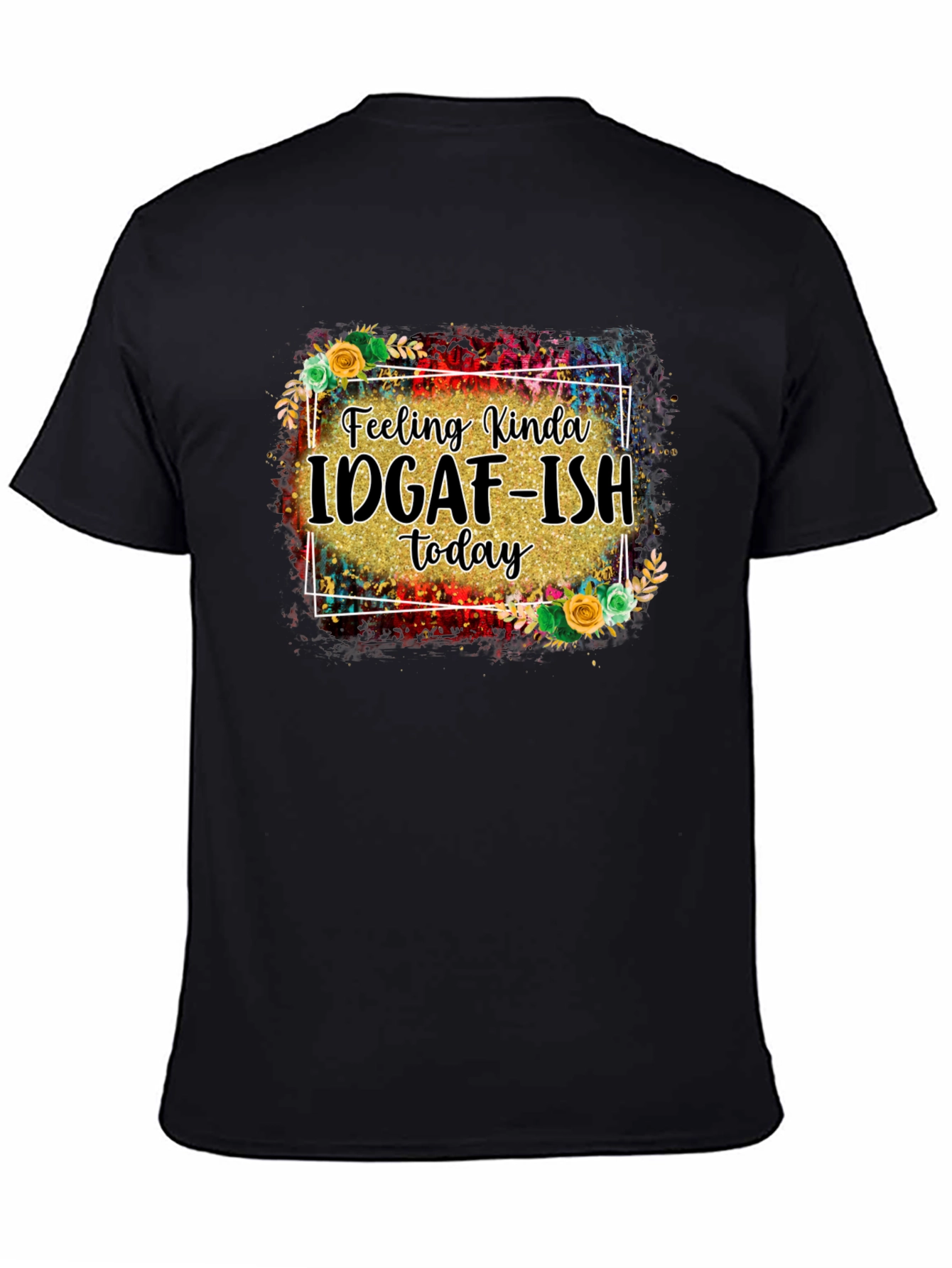IDGAF-ISH Graphic Tee - Black
